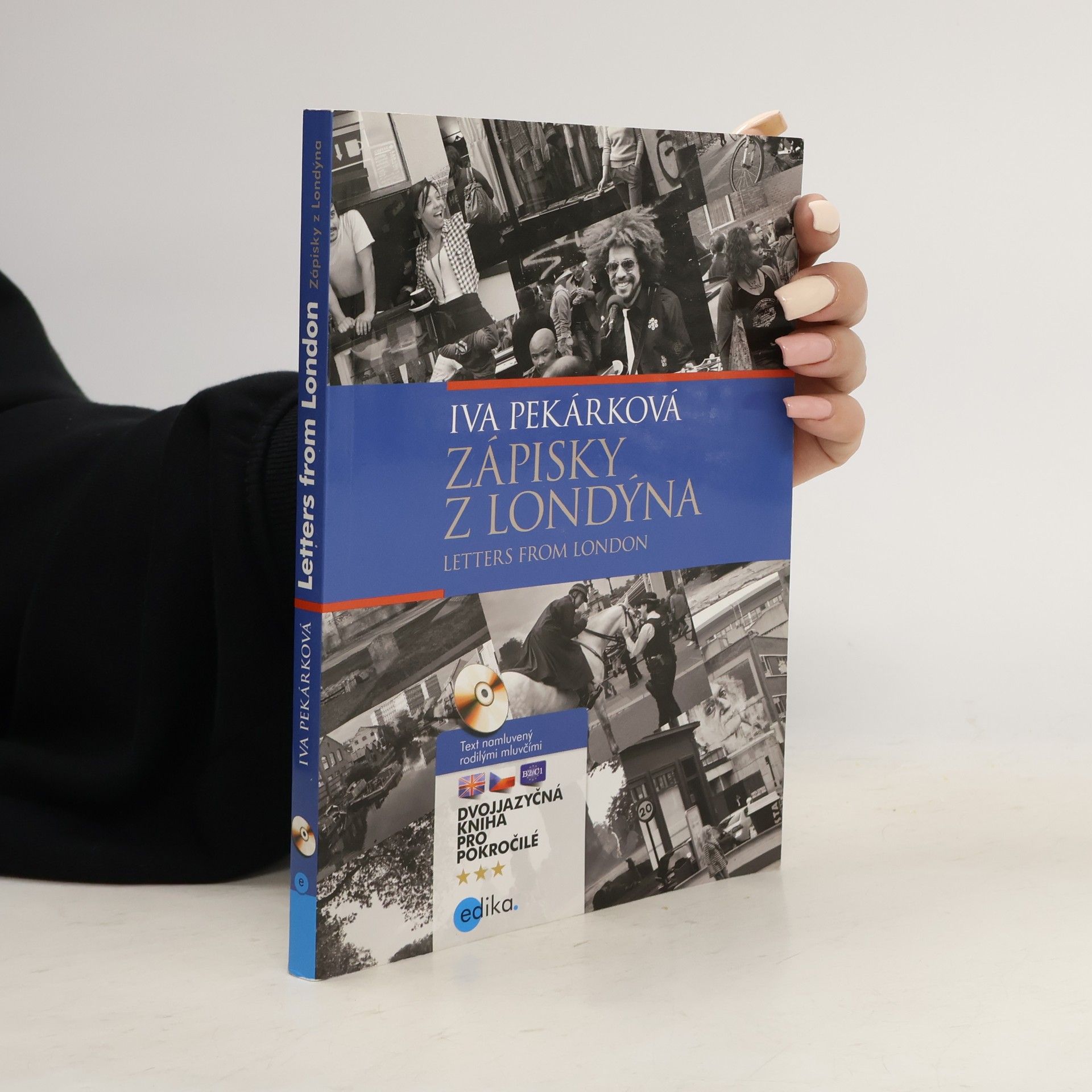 Iva Pekárková Zápisky z Londýna. Letters from London