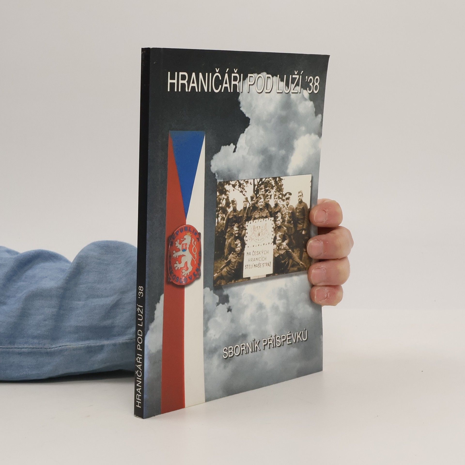 Jaroslav Beneš Hraničáři pod Lužíí '38