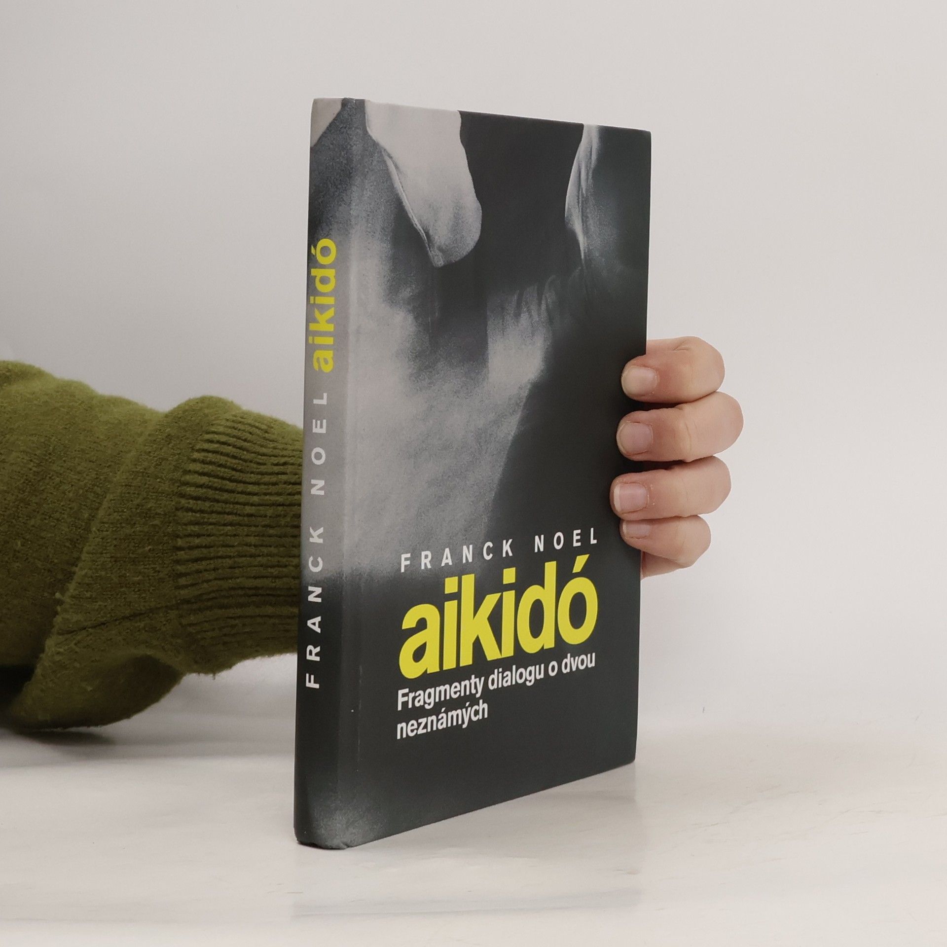 Franck Noel Aikidó - Fragmenty dialogu o dvou neznámých