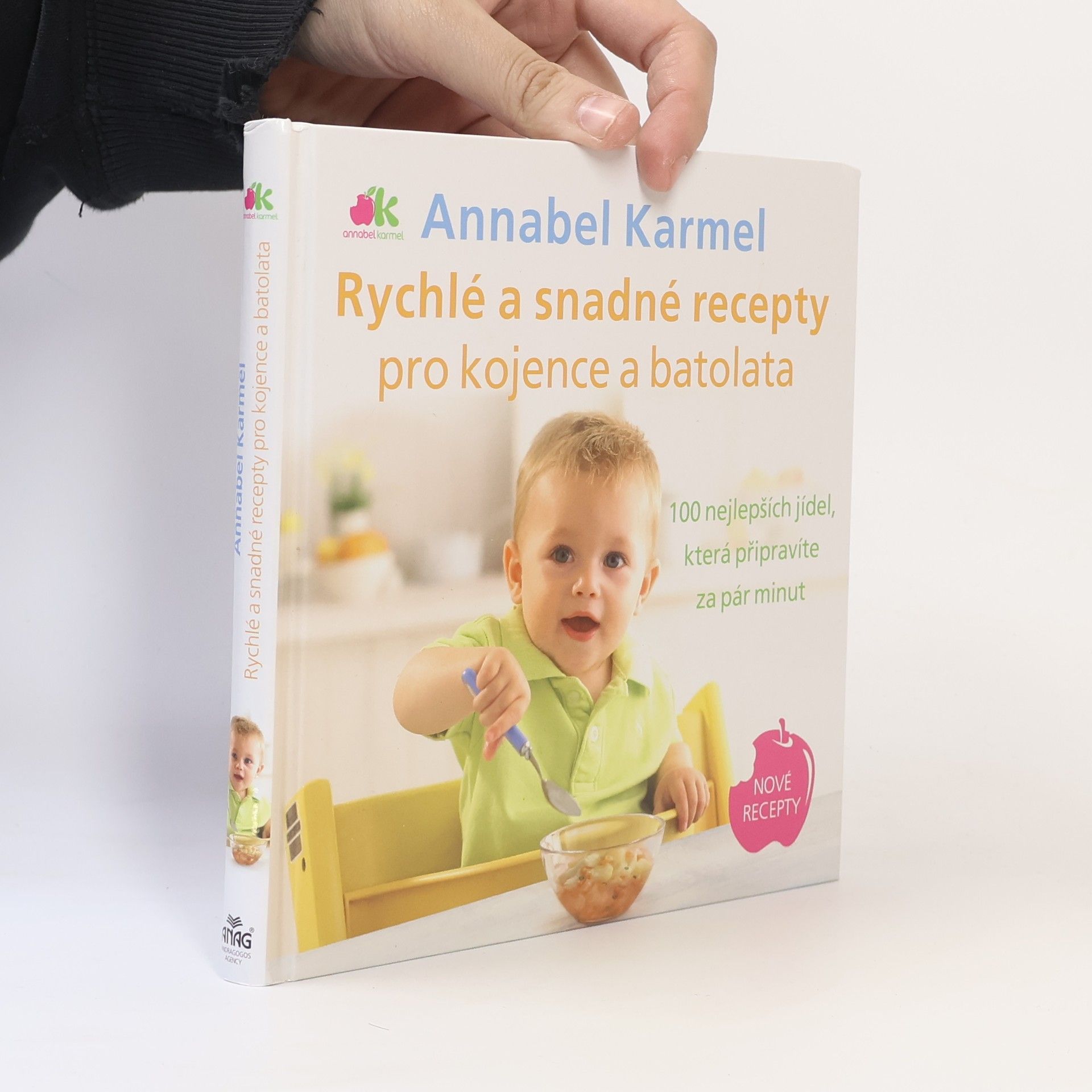 Annabel Karmel Rychlé a snadné recepty pro kojence a batolata