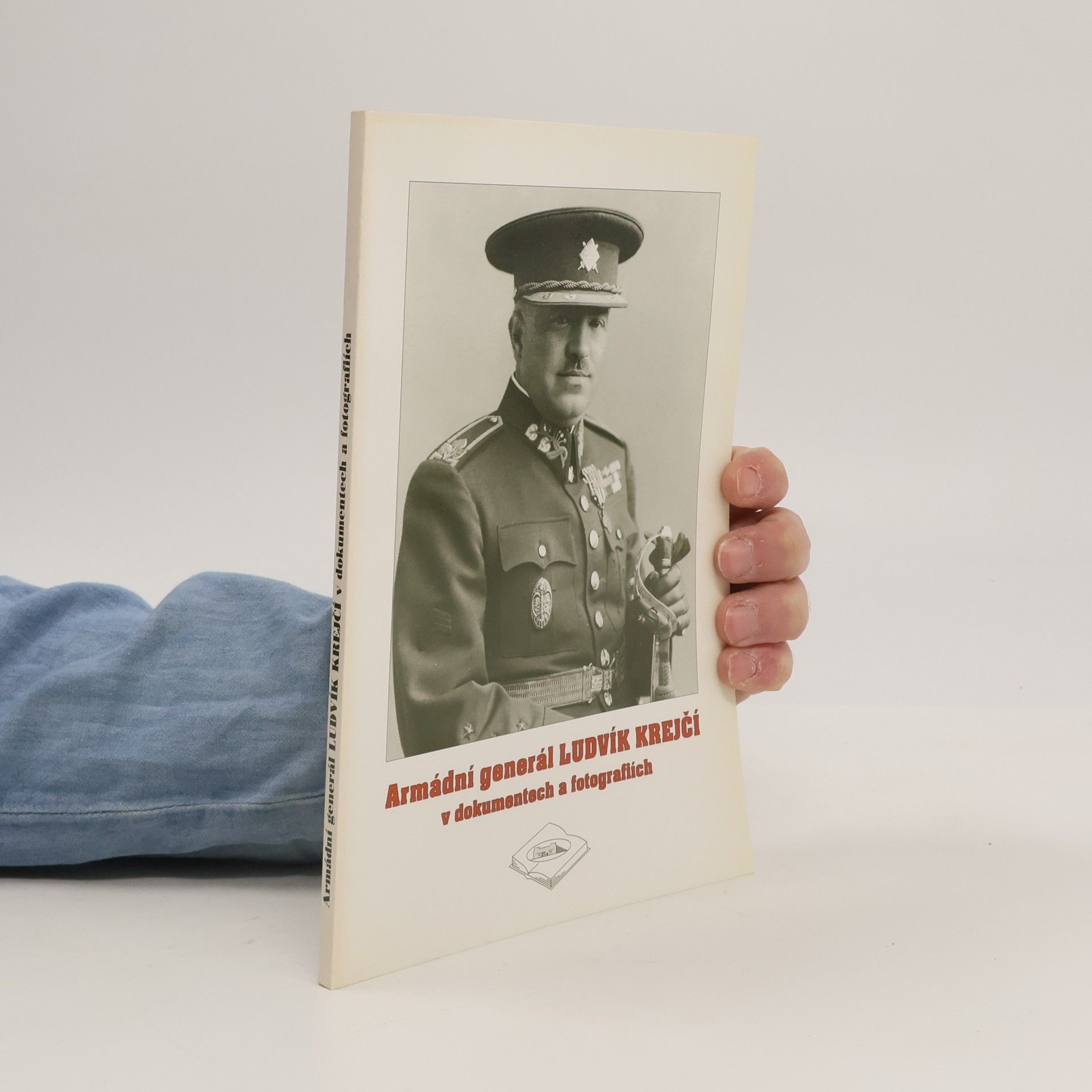 Armádní generál Ludvík Krejčí v dokumentech a fotografiích