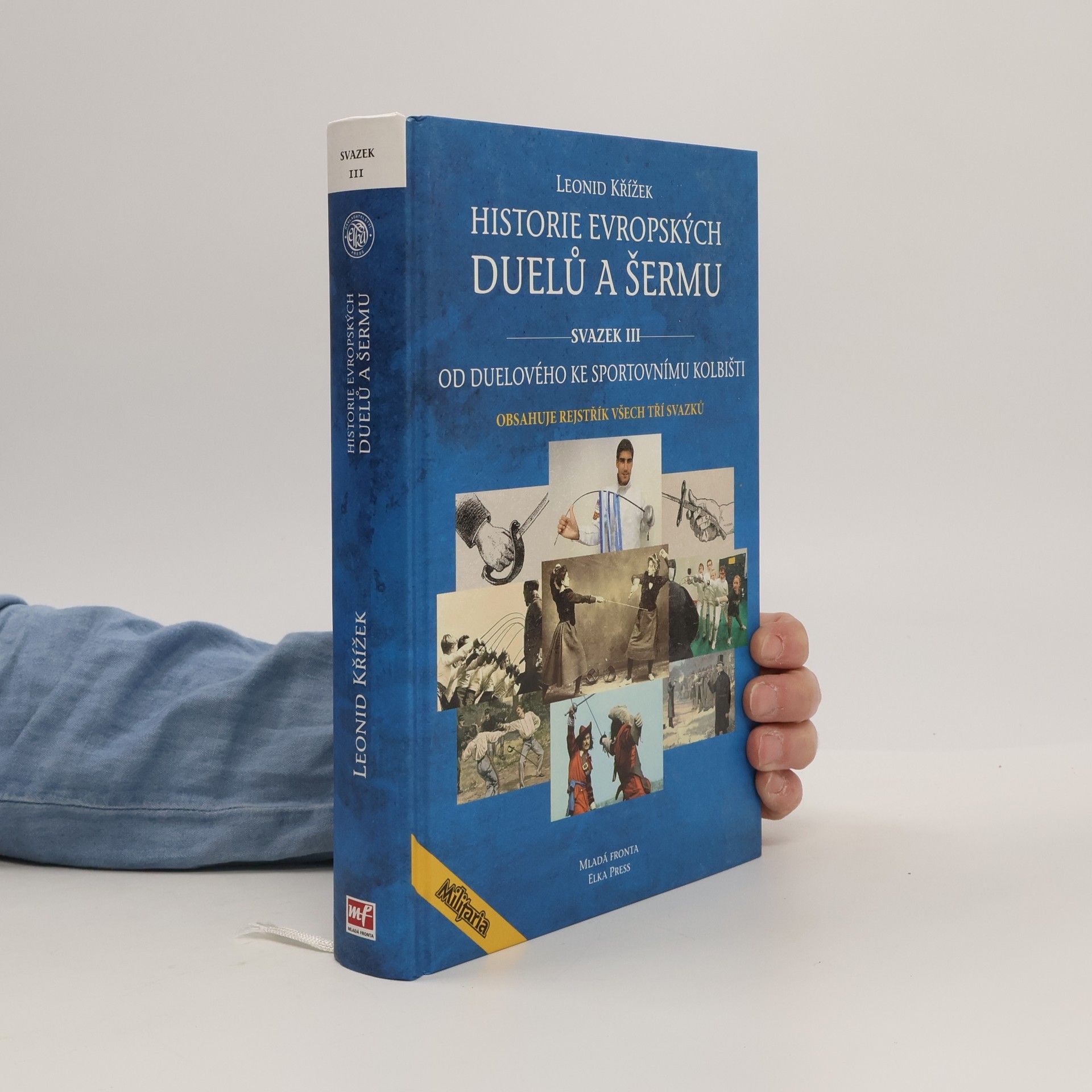 Jiří Kovařík Historie evropských duelů a šermu III