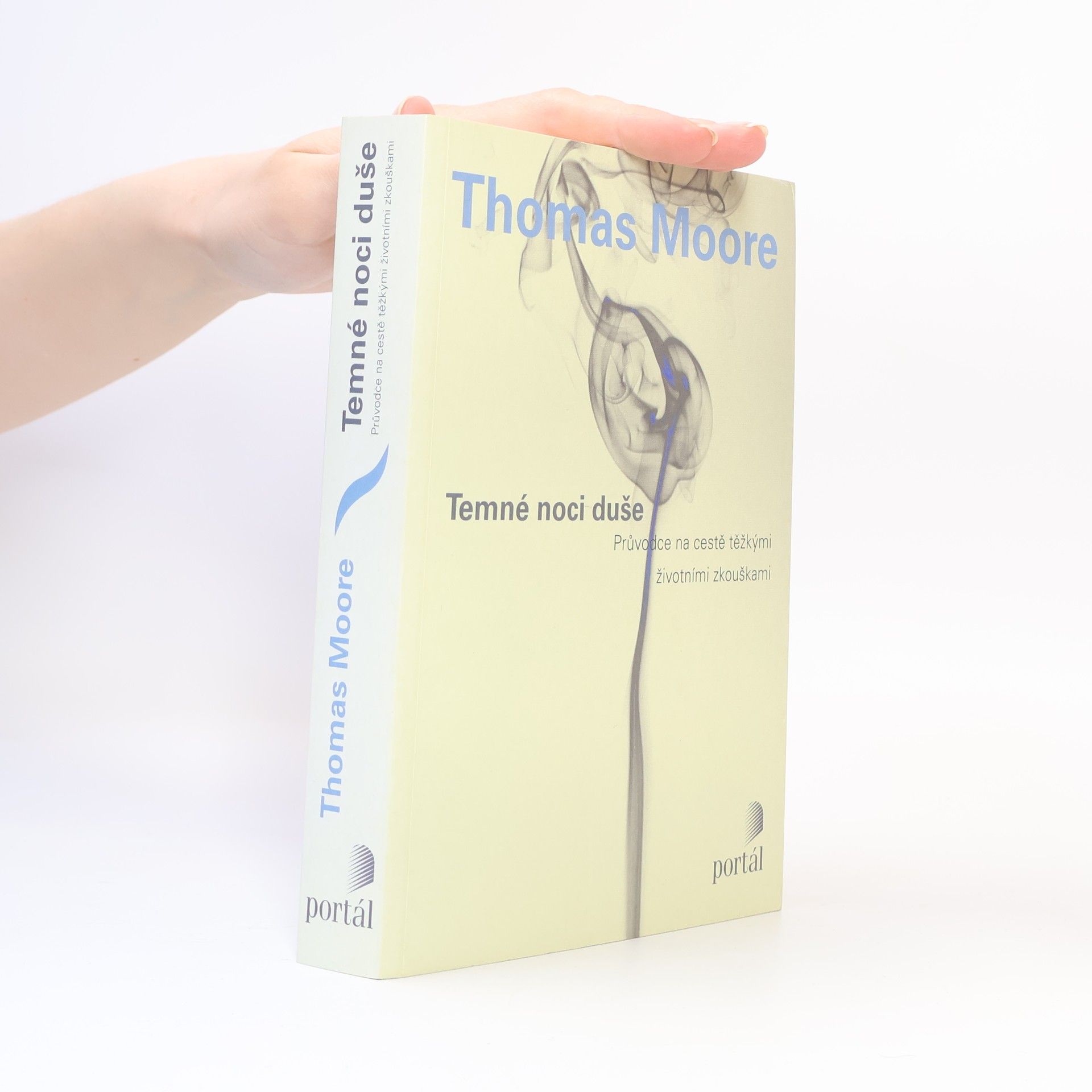 Thomas Moore Temné noci duše : průvodce na cestě těžkými životními zkouškami