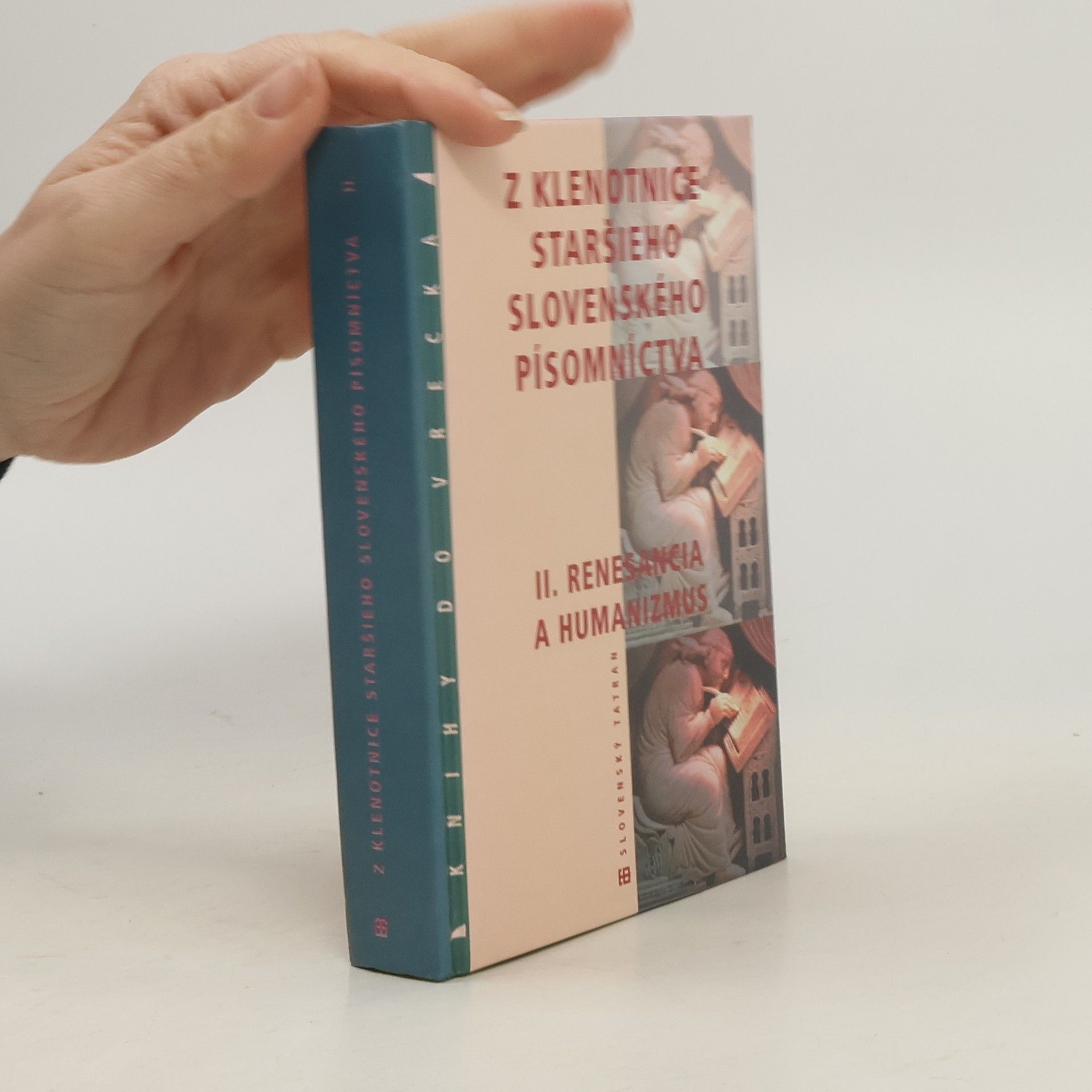 Jozef Minárik Z klenotnice staršieho slovenského písomníctva II. Renesancia a humanizmus