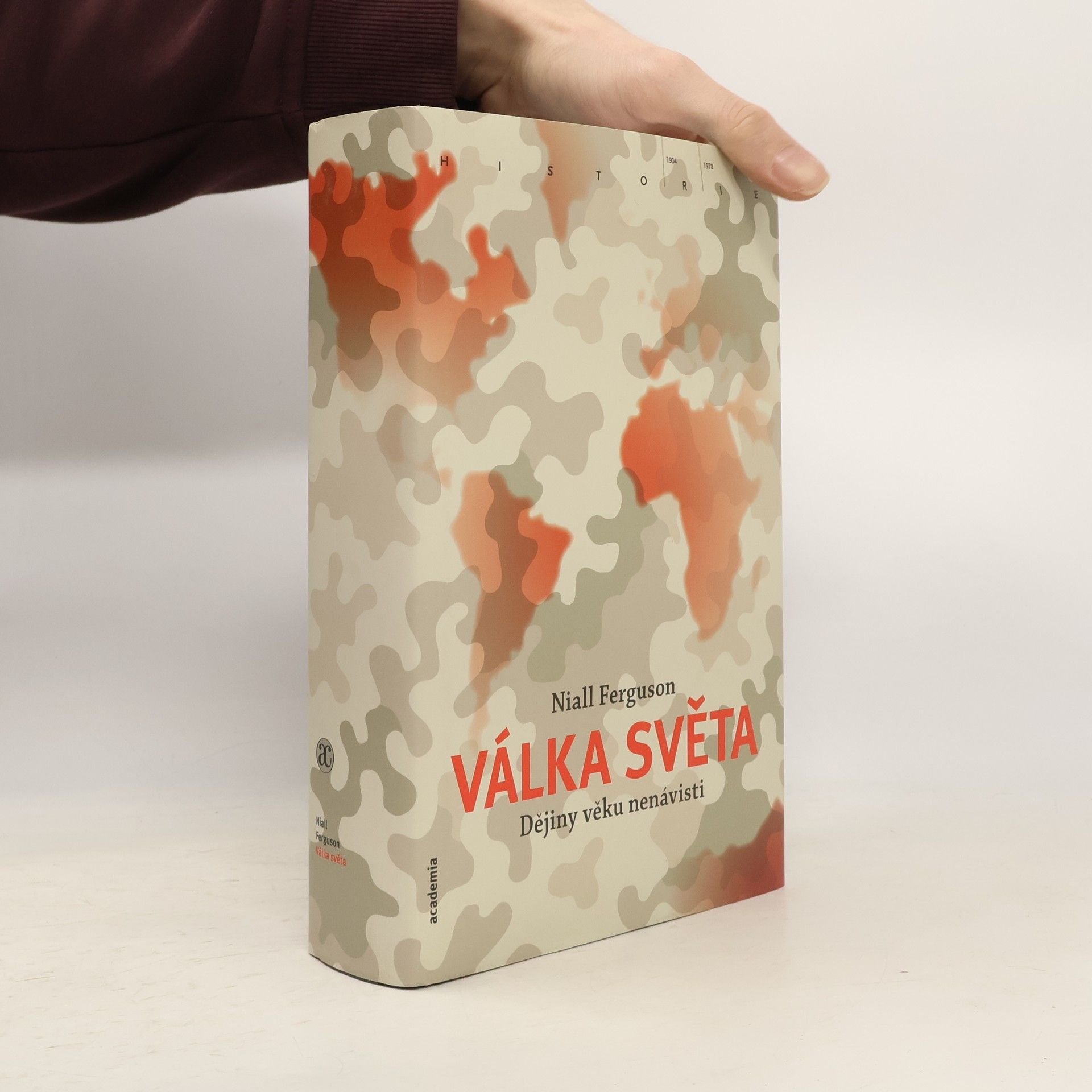 Niall Ferguson Válka světa : dějiny věku nenávisti