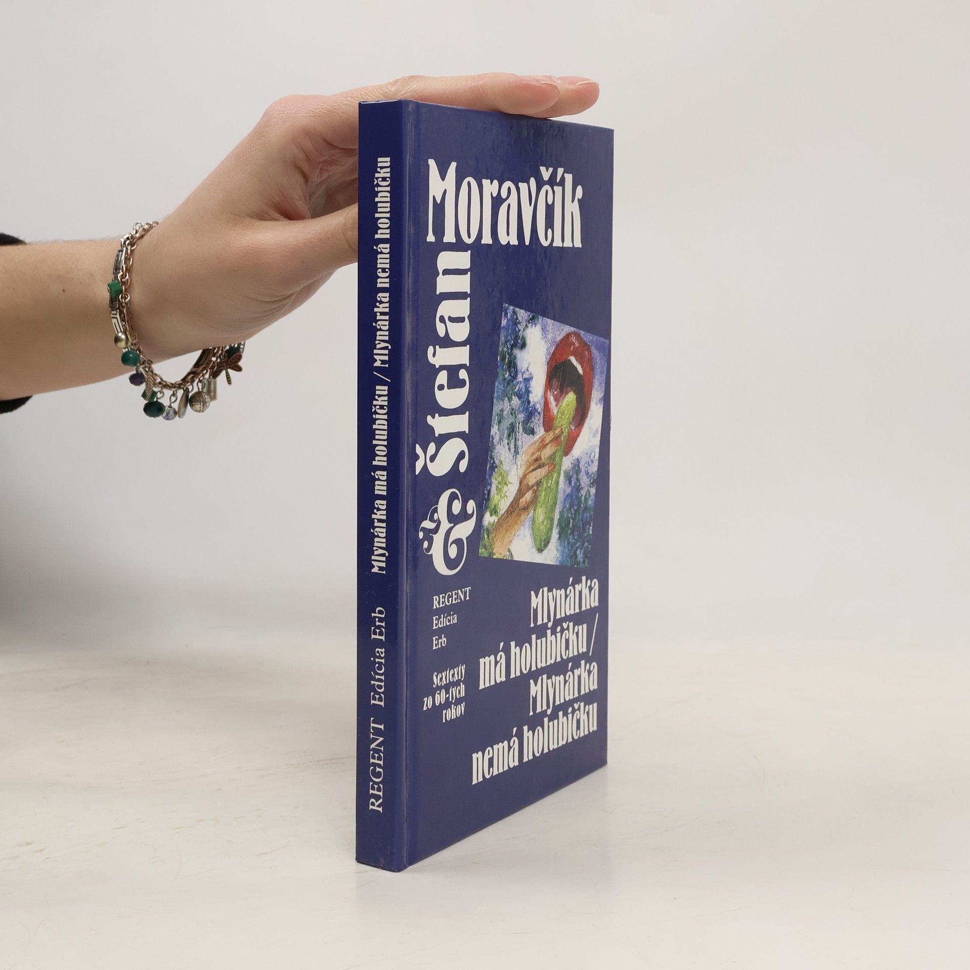 Štefan Moravčík Mlynárka má holubičku / Mlynárka nemá holubičku