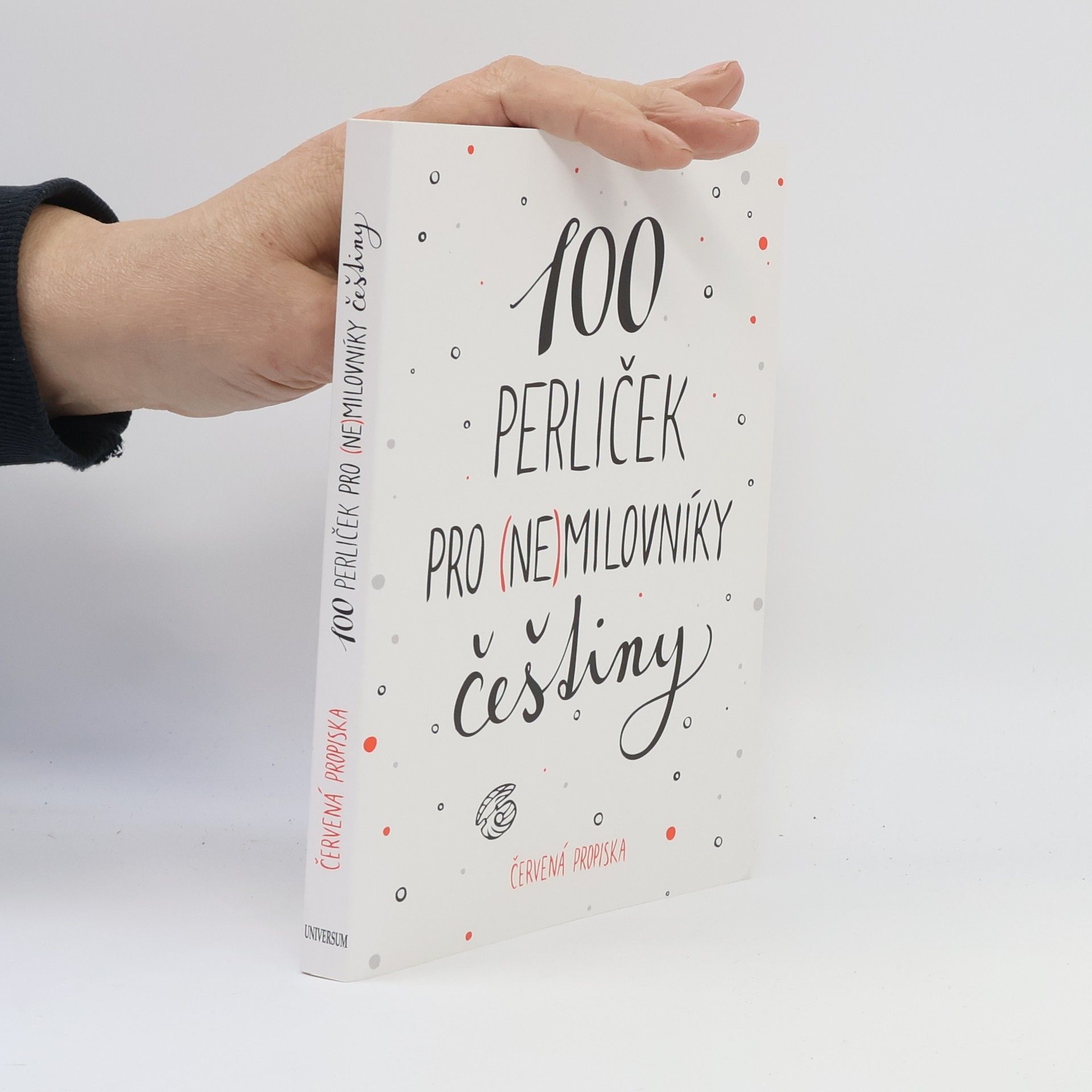 100 perliček pro (ne)milovníky češtiny