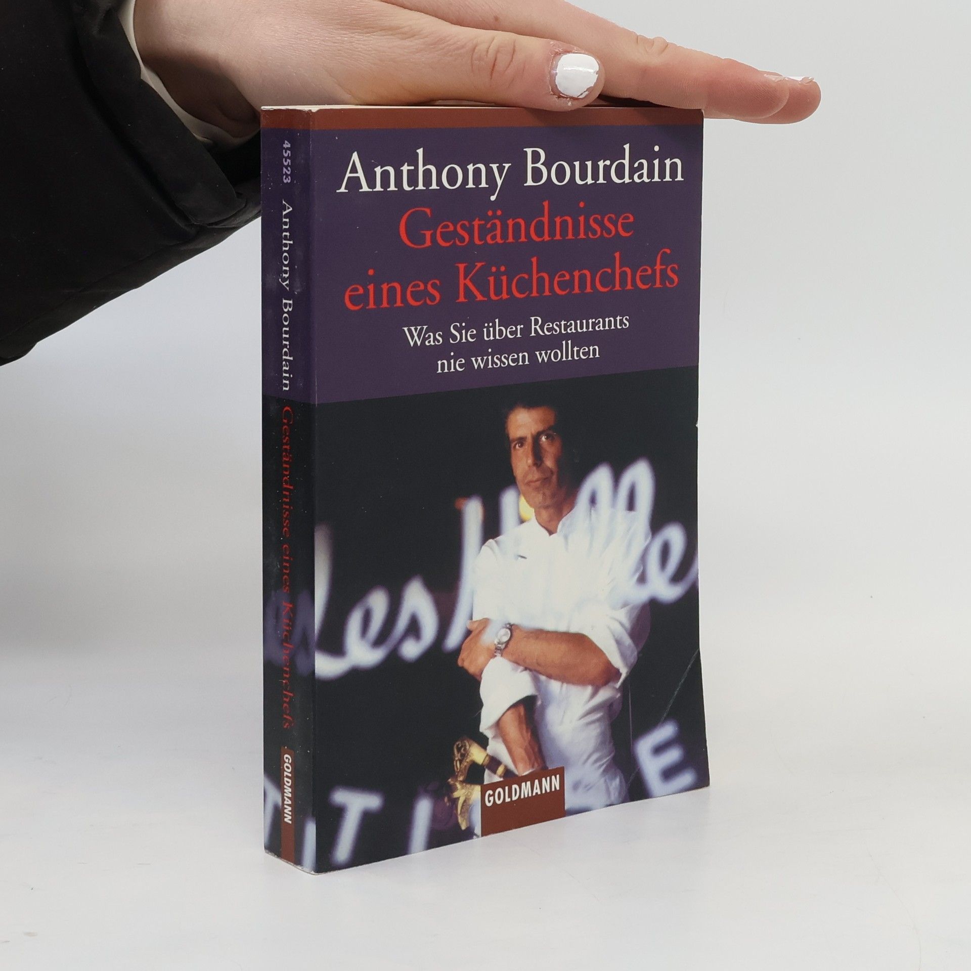 Anthony Bourdain Geständnisse eines Küchenchefs