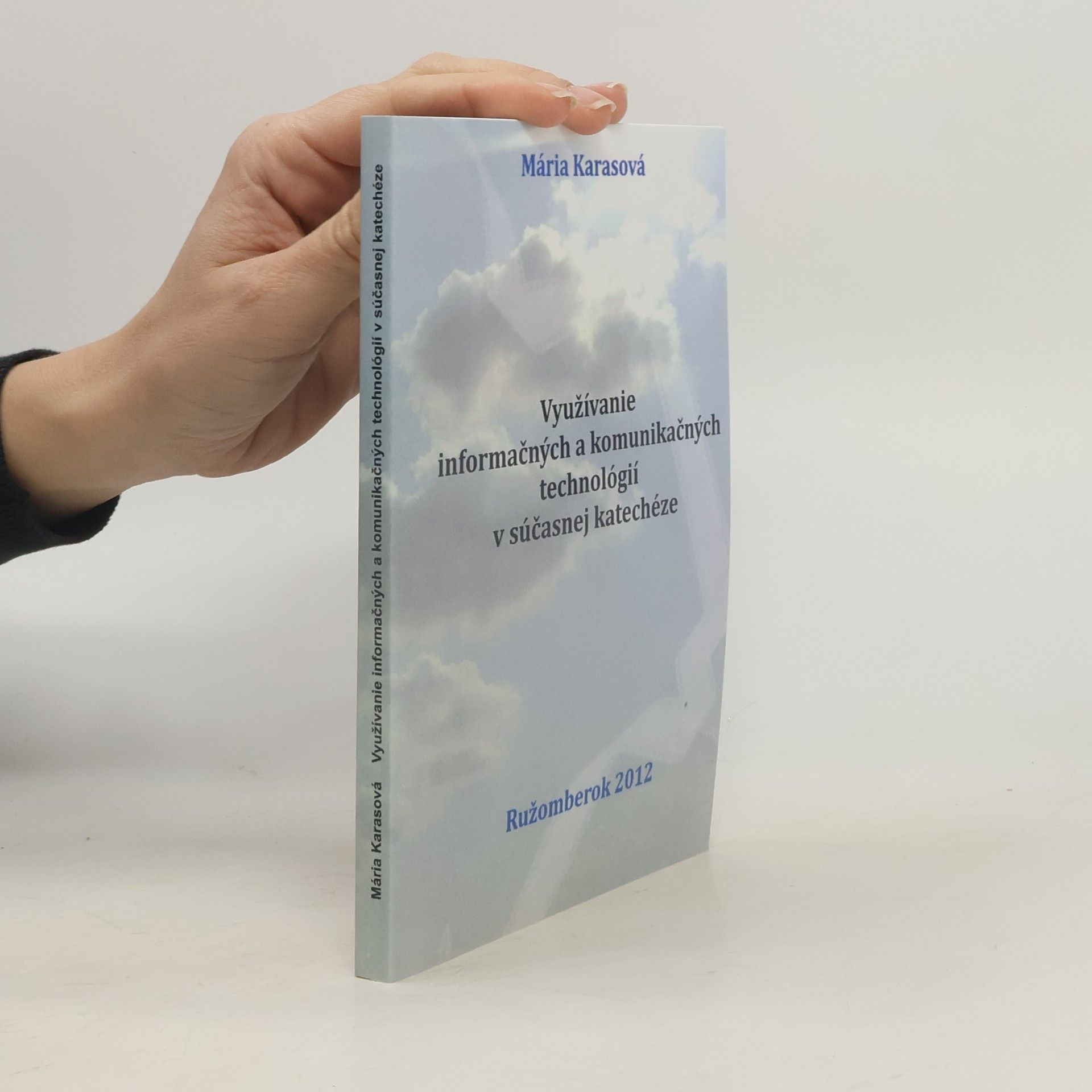 Mária Karasová Využívanie informačných a komunikačných technológií v súčasnej katechéze
