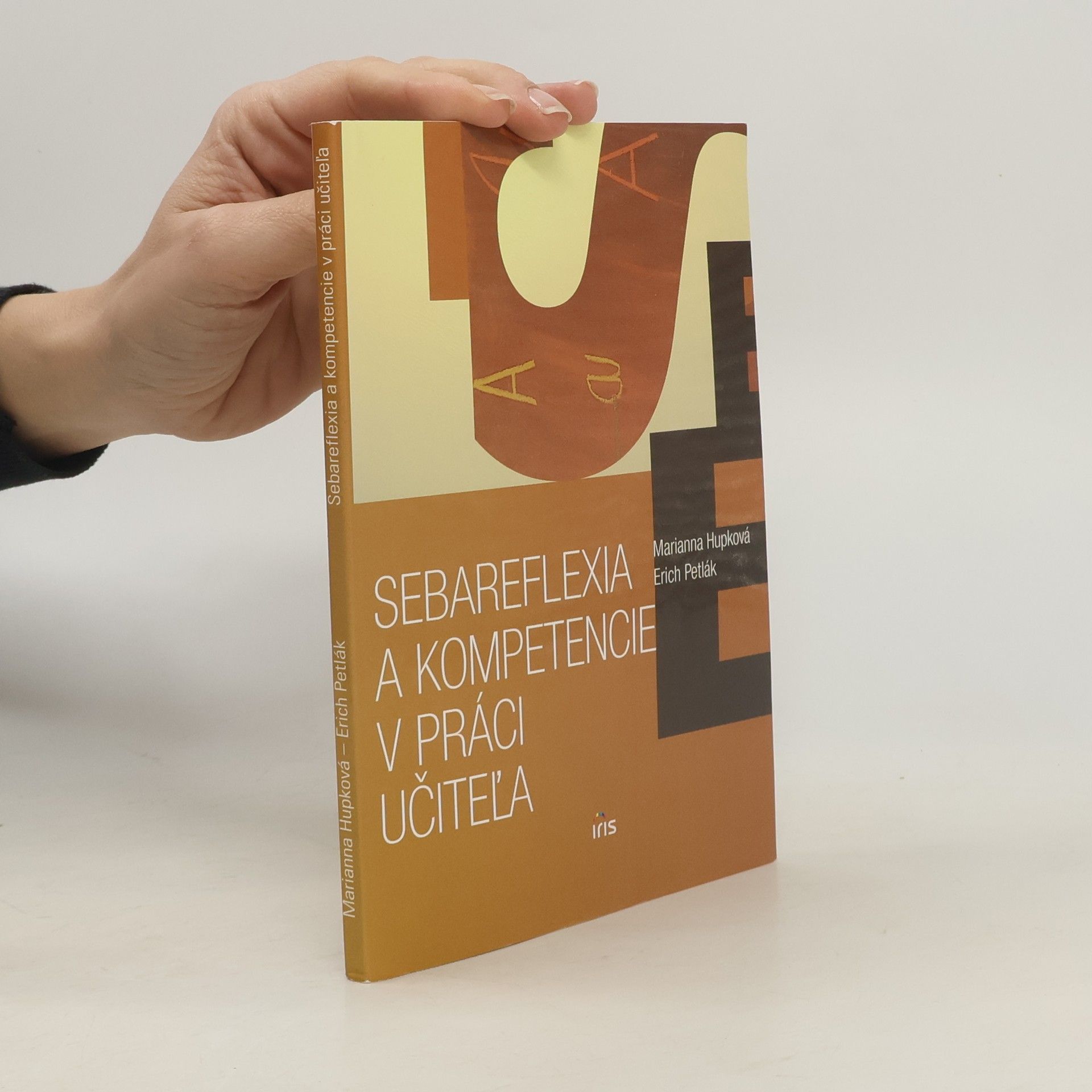 Erich Petlák Sebareflexia a kompetencie v práci učiteľa