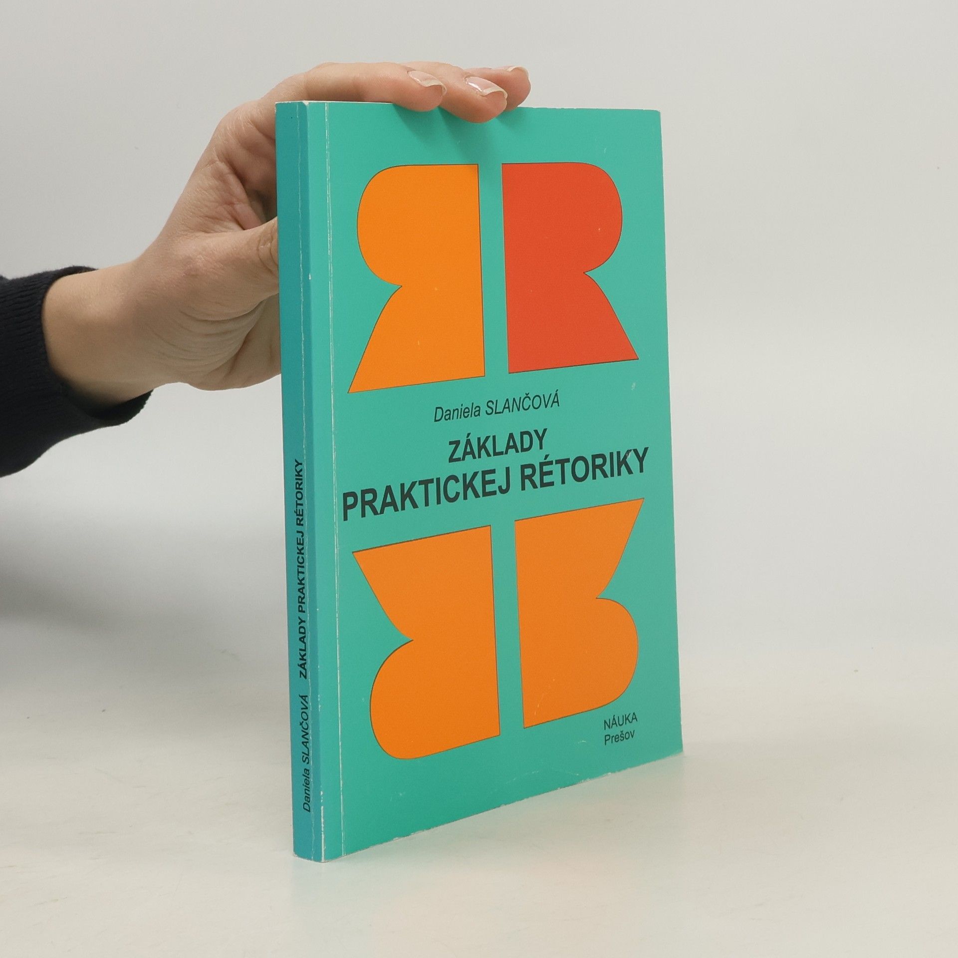 Daniela Slančová Základy praktickej rétoriky