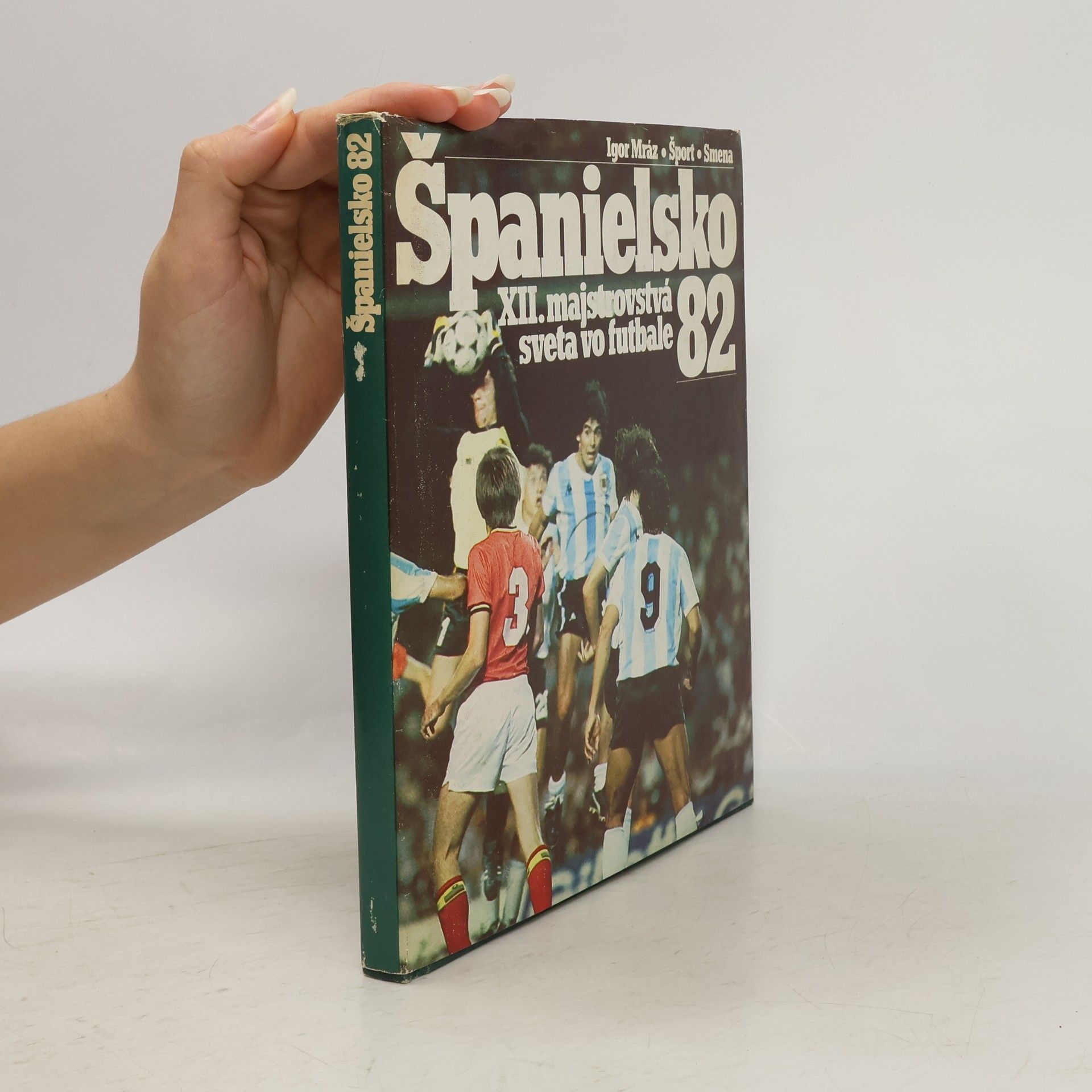 Igor Mráz Španielsko 82. XII. majstrovstvá sveta vo futbale