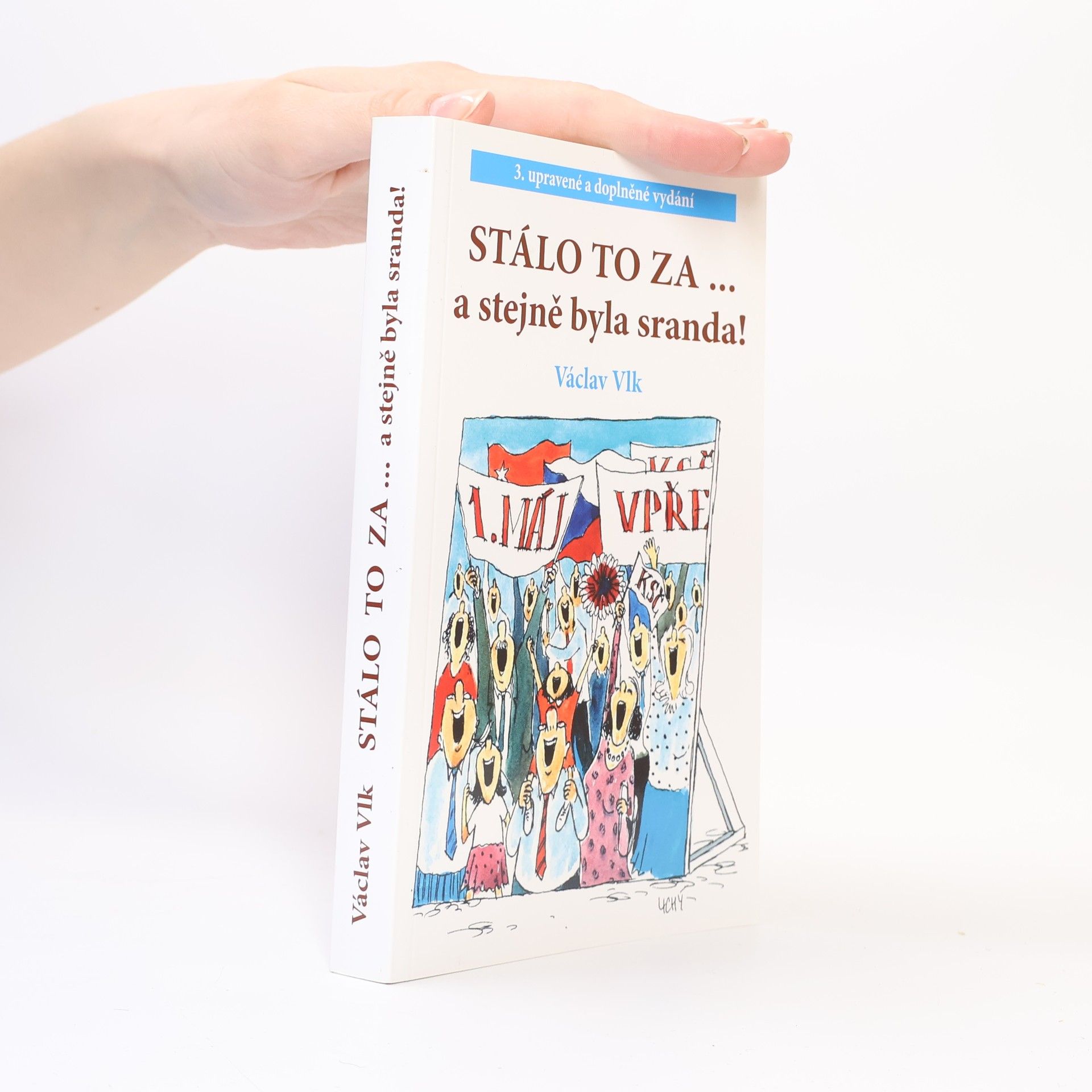 Václav Vlk Stálo to za... a stejně byla sranda!