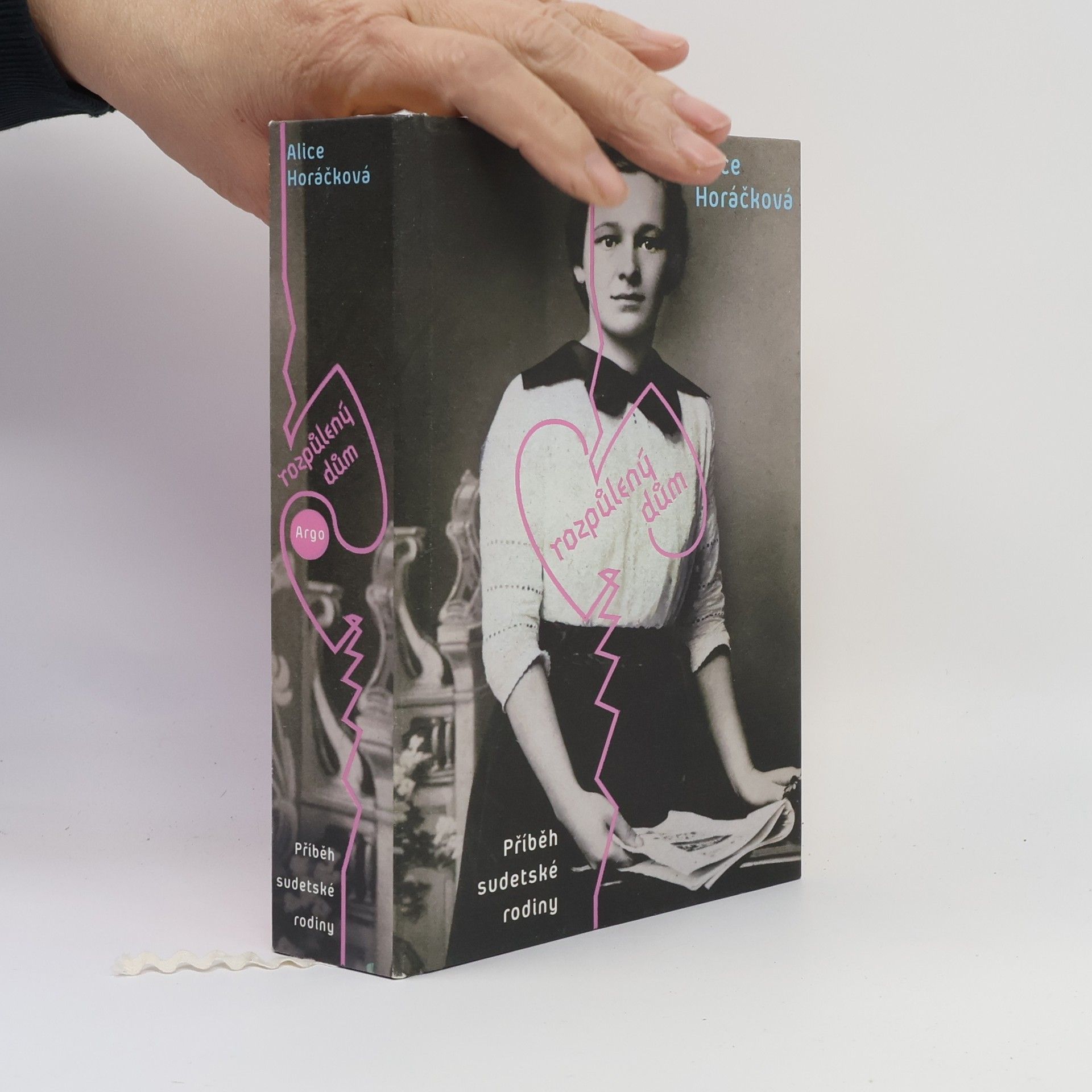 Alice Horáčková Rozpůlený dům
