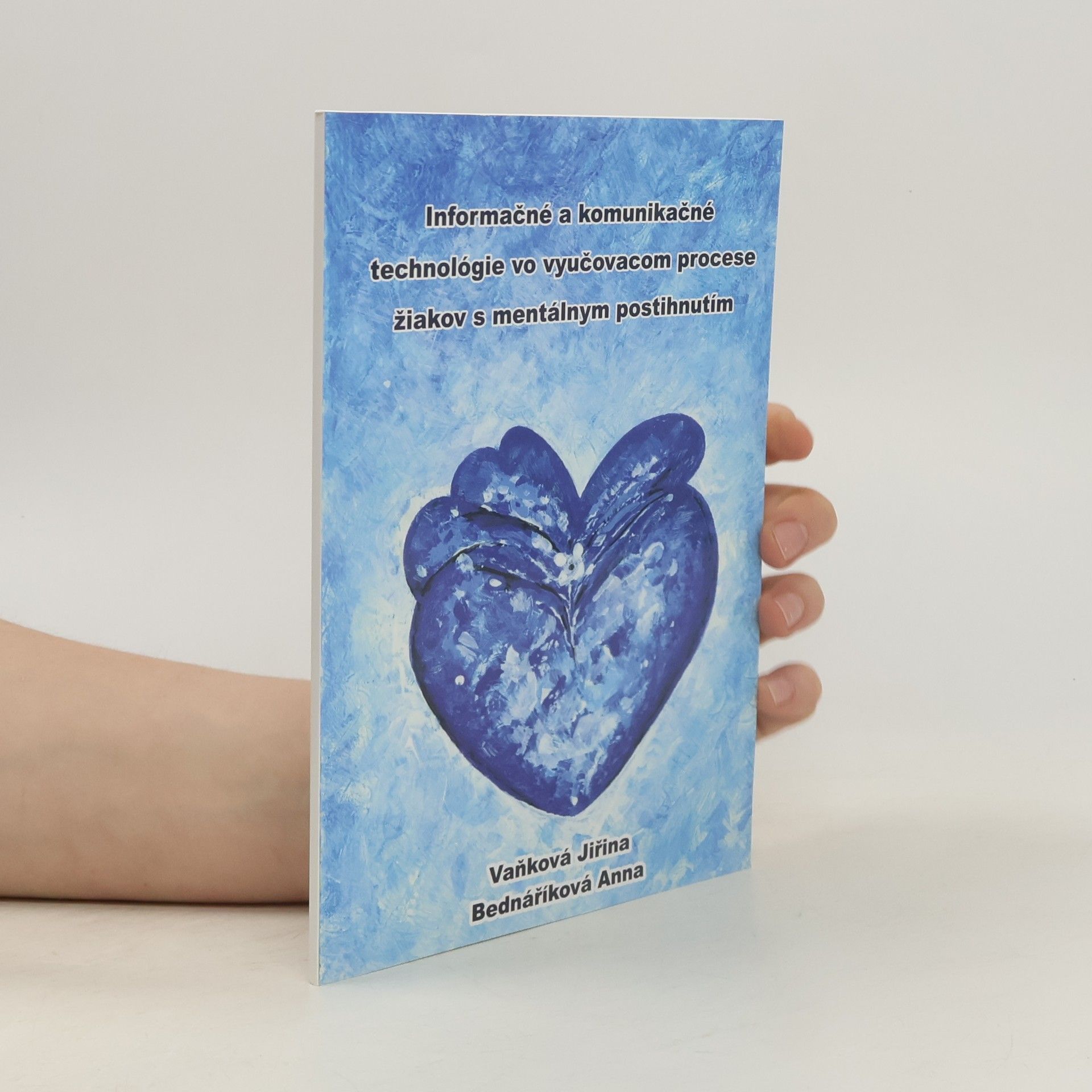 Jiřina Vaňková Informačné a komunikačné technológie vo vyučovacom procese žiakov s mentálnym postihnutím