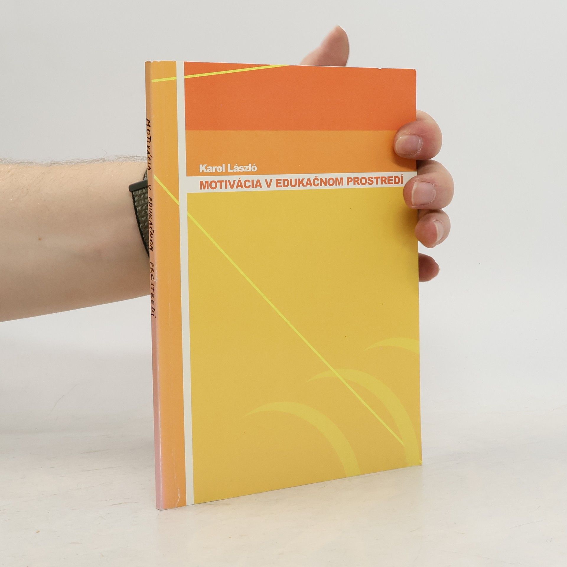 Karol Laszlo Motivácia v edukačnom prostredí