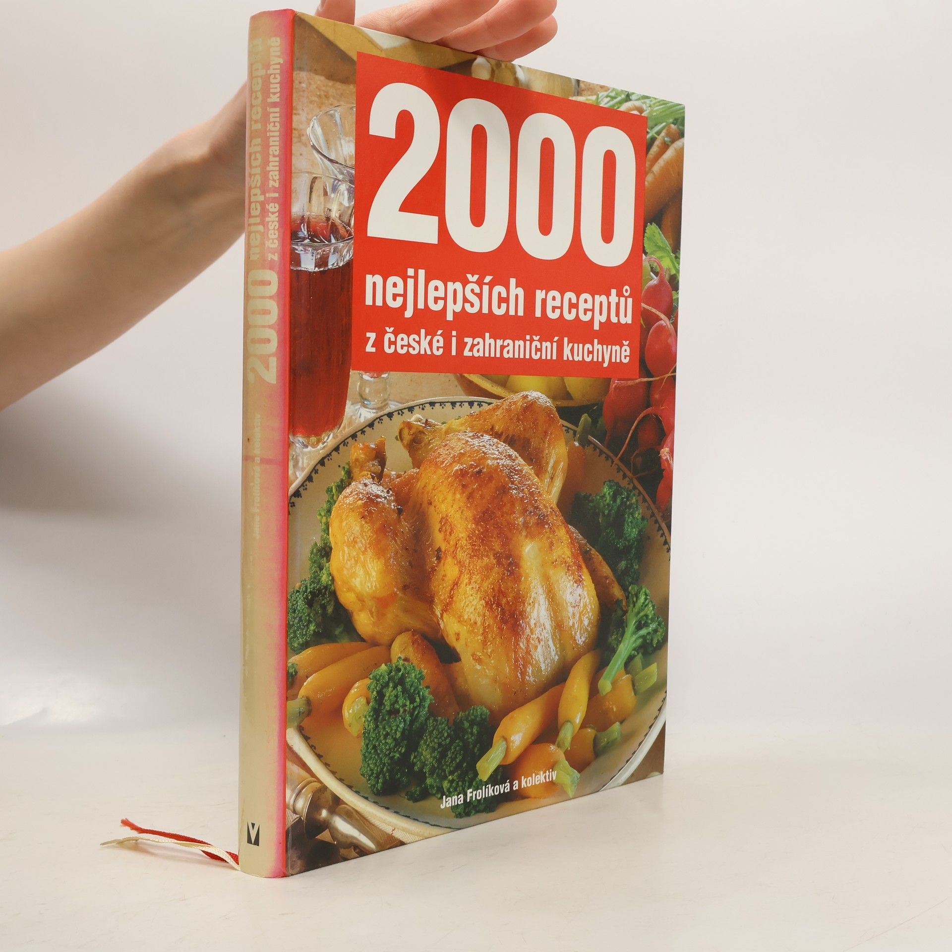 Jana Frolíková 2000 nejlepších receptů z české i zahraniční kuchyně