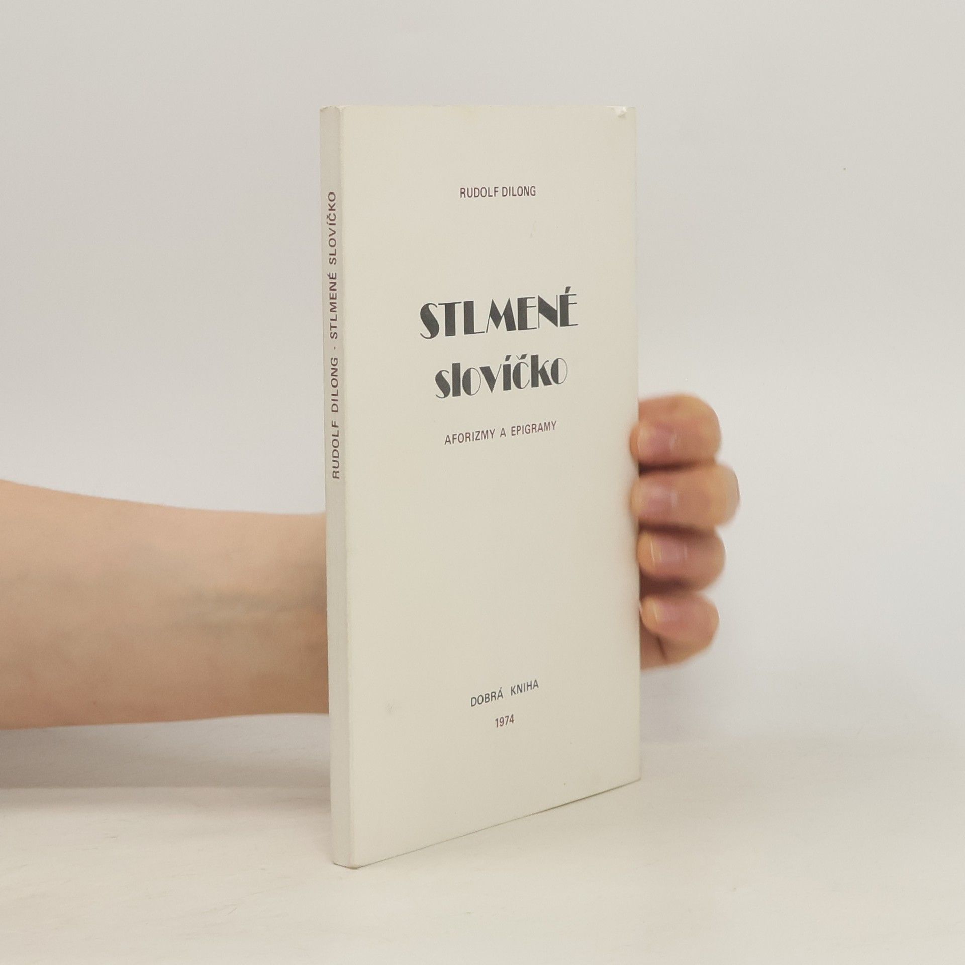 Rudolf Dilong Stlmené slovíčko