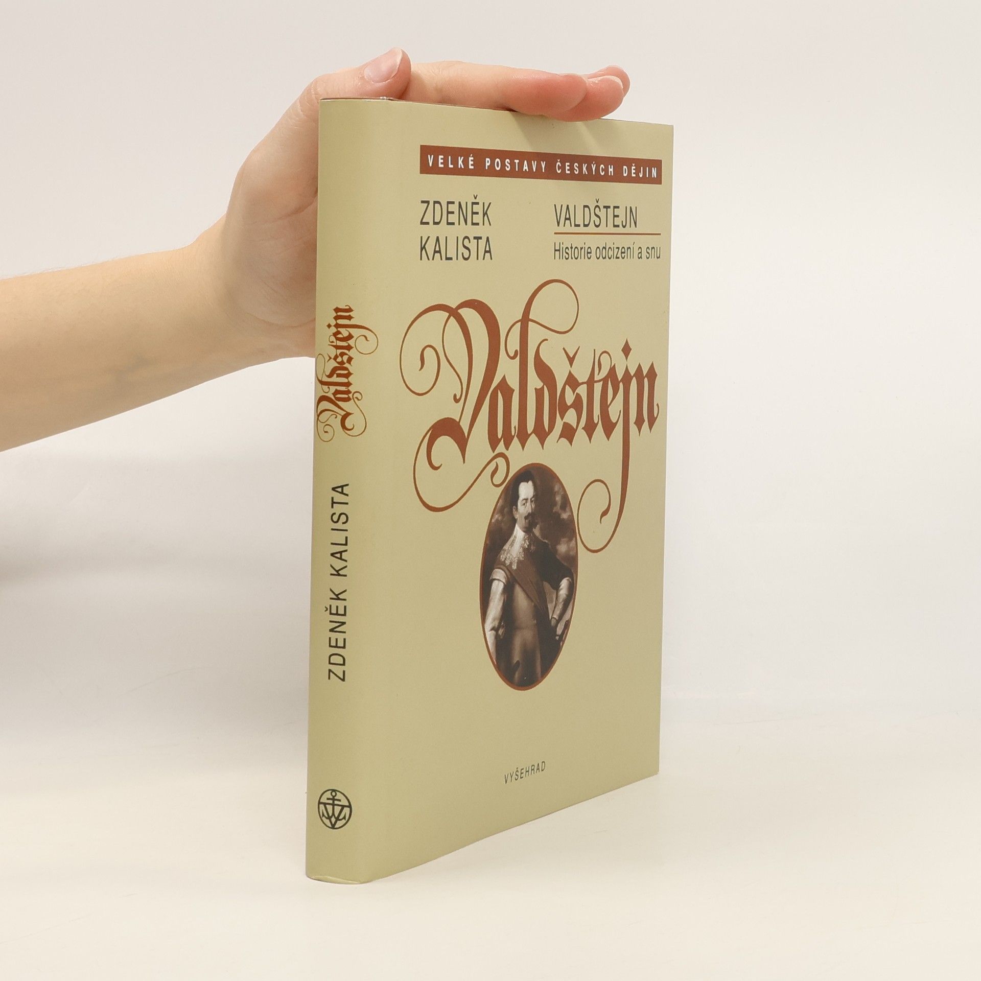 Zdeněk Kalista Valdštejn: Historie odcizení a snu