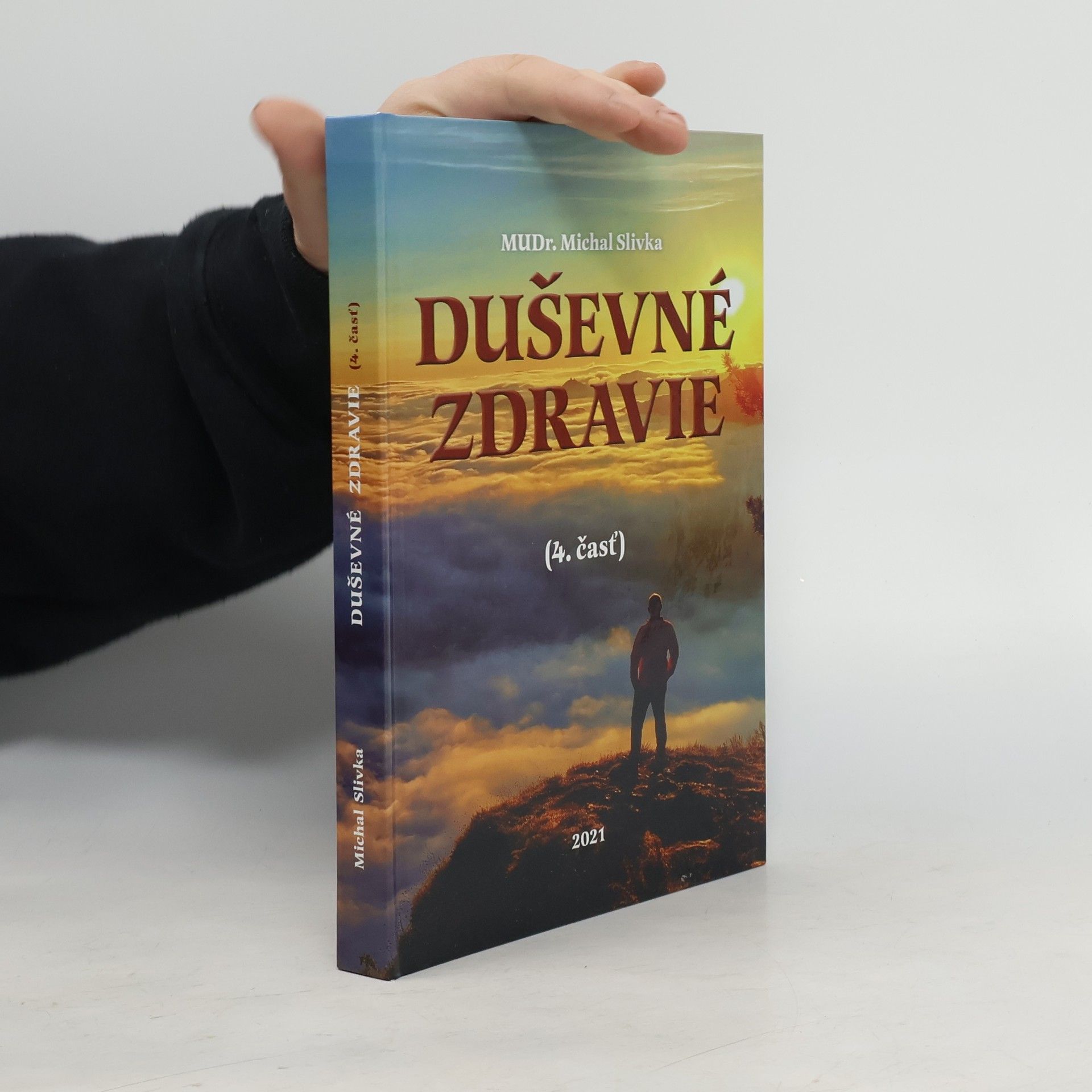 Michal Slivka Duševné zdravie (4. časť)