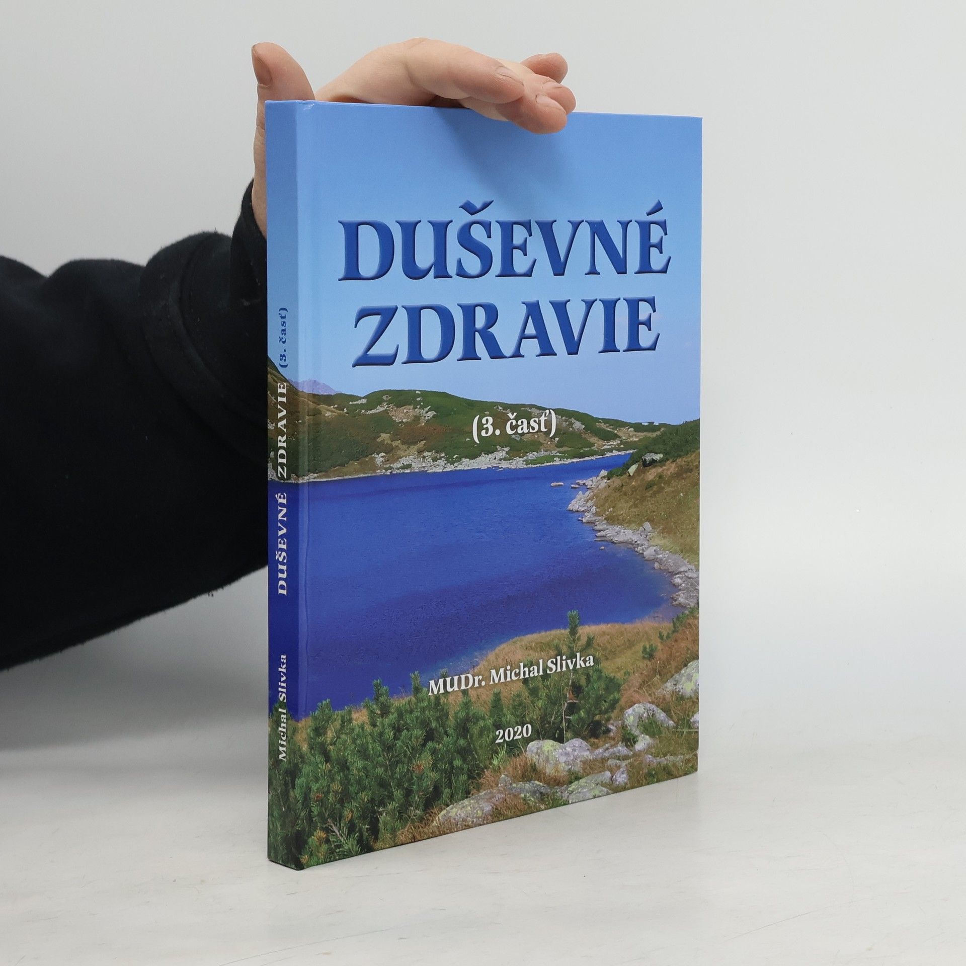 Michal Slivka Duševné zdravie (3. časť)