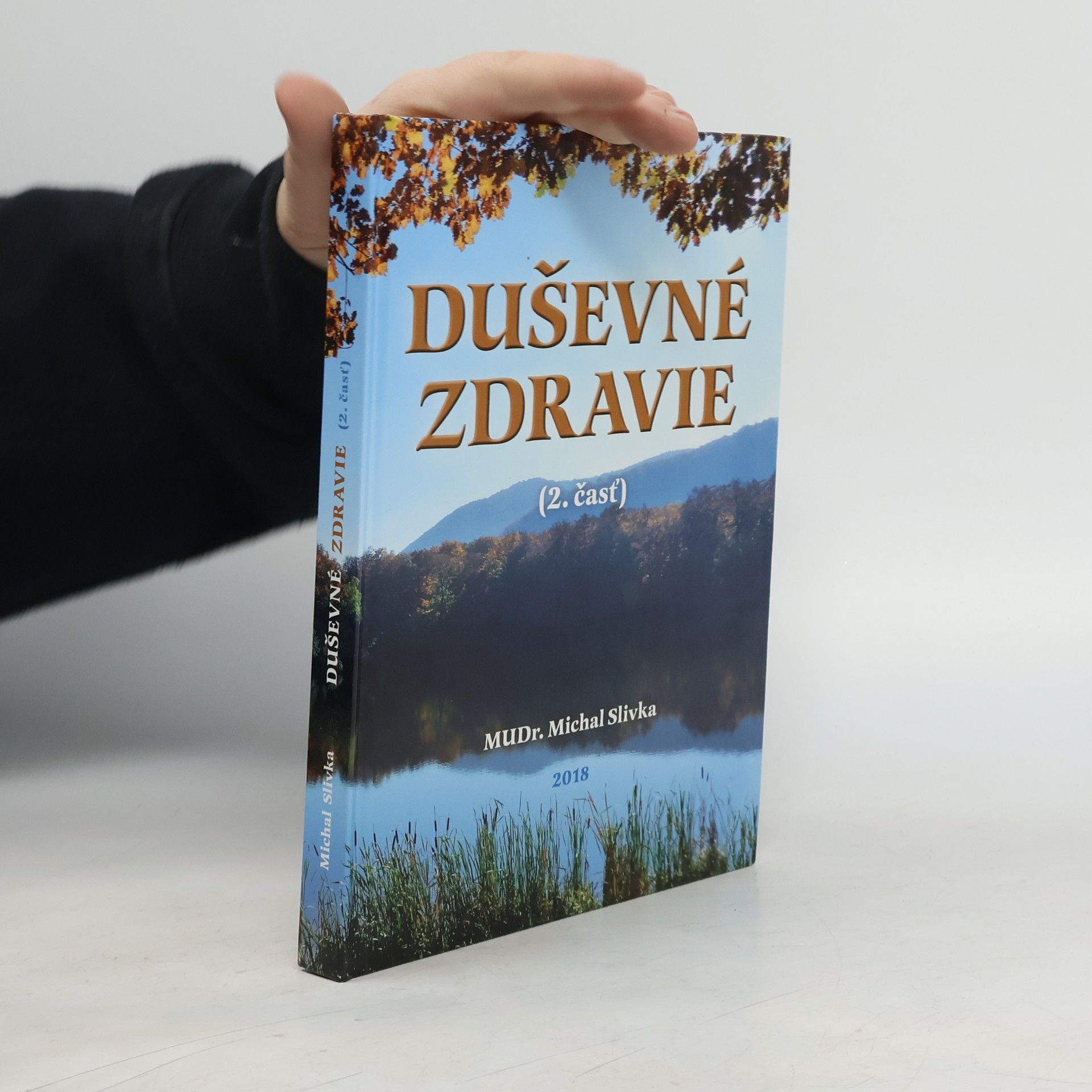 Michal Slivka Duševné zdravie (2. časť)