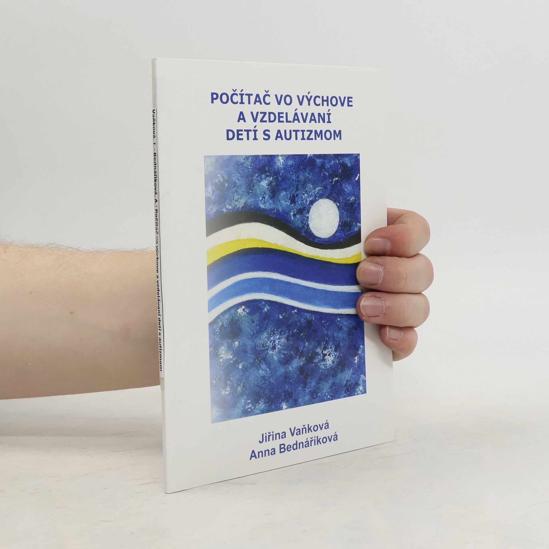 Jiřina Vaňková Počítač vo výchove a vzdelávaní detí s autizmom