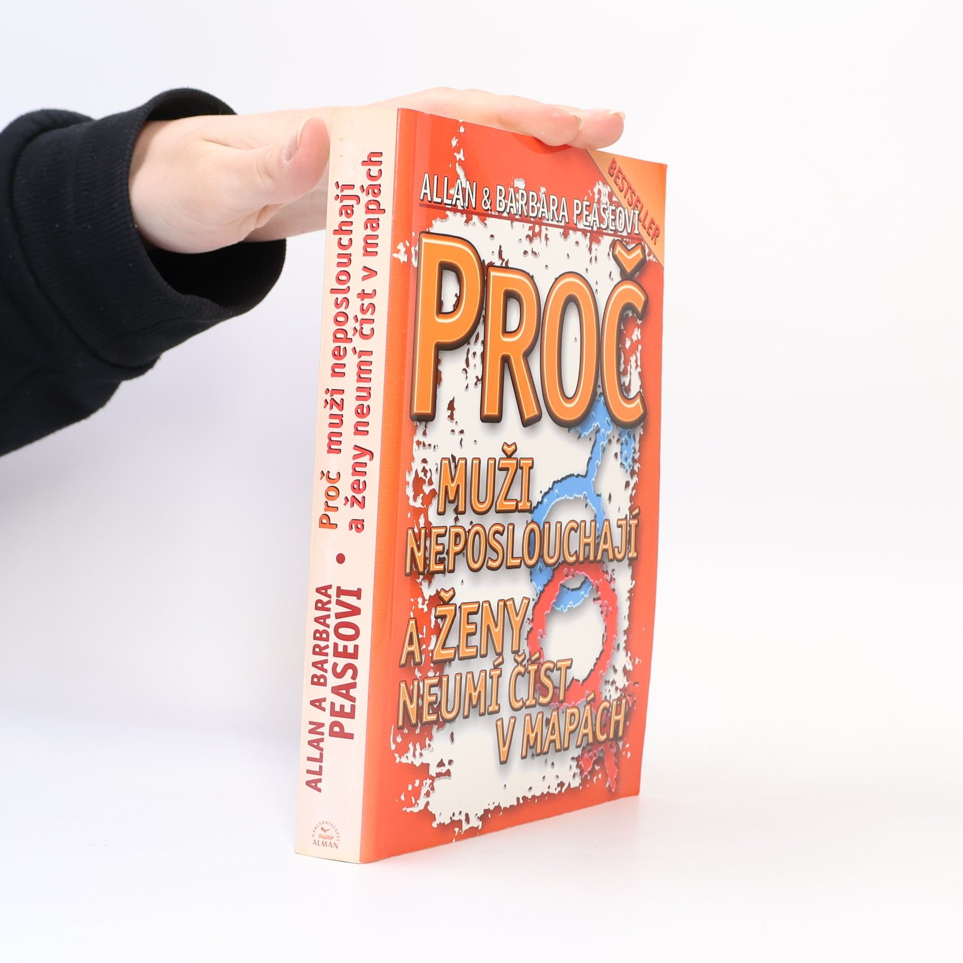 Allan Pease Proč muži neposlouchají a ženy neumí číst v mapách