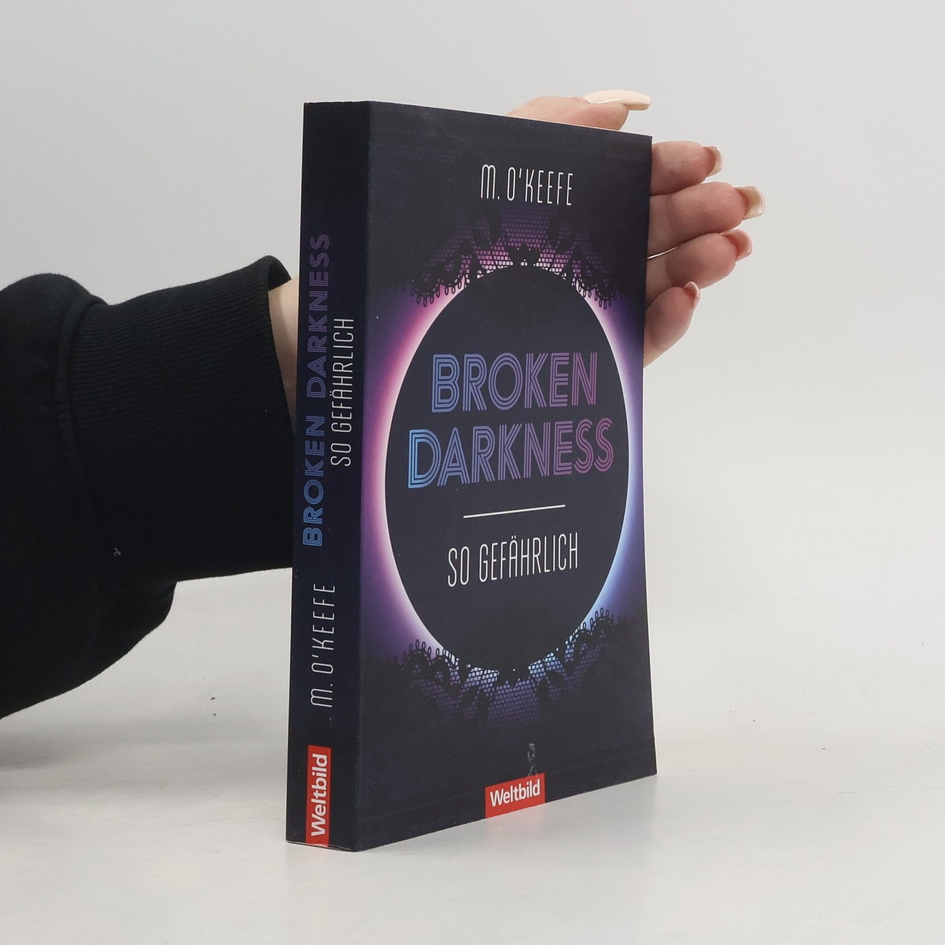 Molly O. Keefe Broken Darkness. So gefährlich