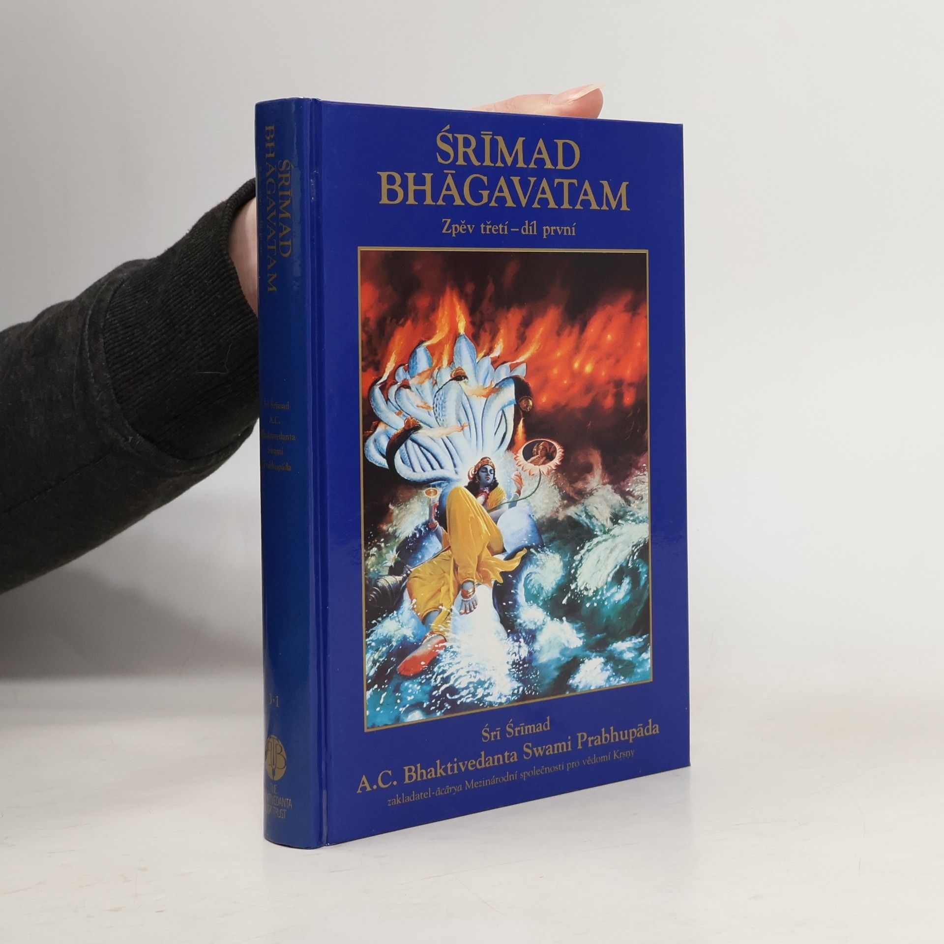 Šrí Šrímad A. Č. Bhaktivédanta Swami Prabhupáda Śrímad Bhágavatam. Zpěv třetí. Díl první
