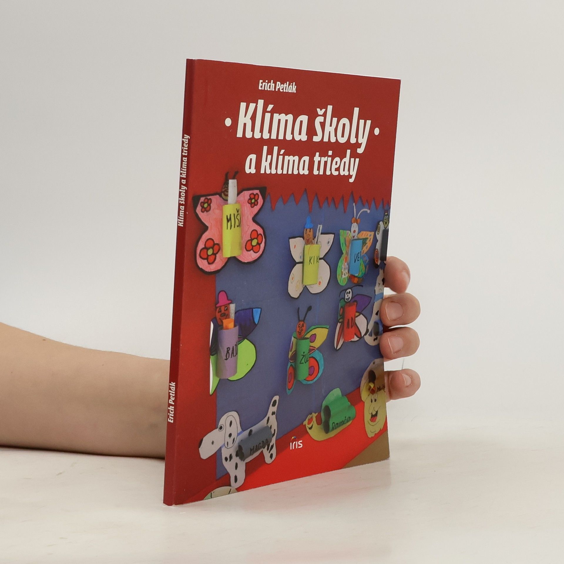 Erich Petlák Klíma školy a klíma triedy