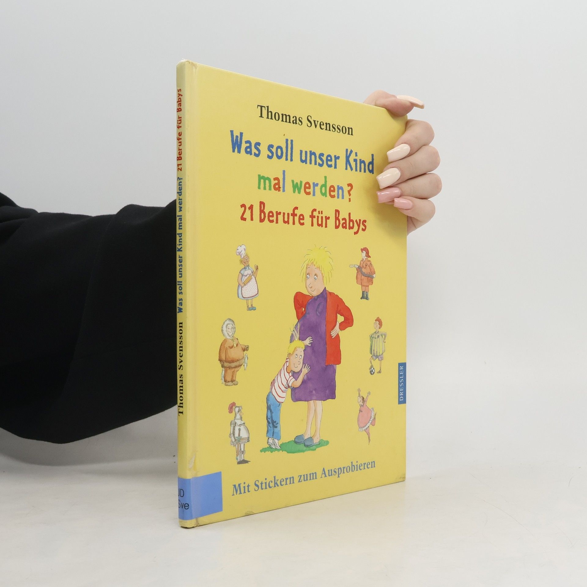 Thomas Svensson Was soll unser Kind mal werden?