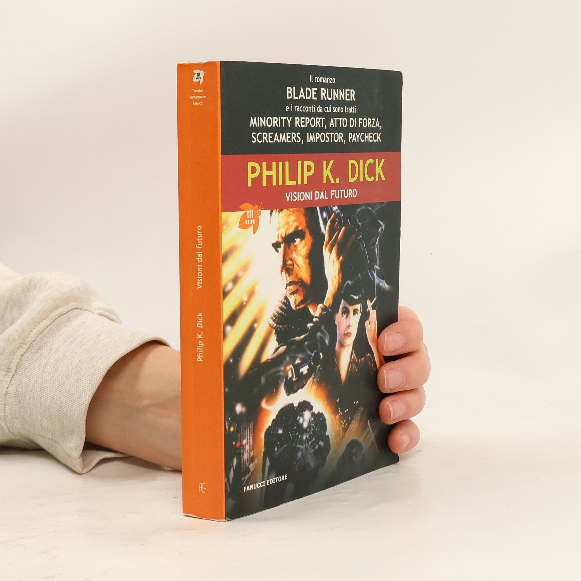 Philip K. Dick Visioni dal futuro