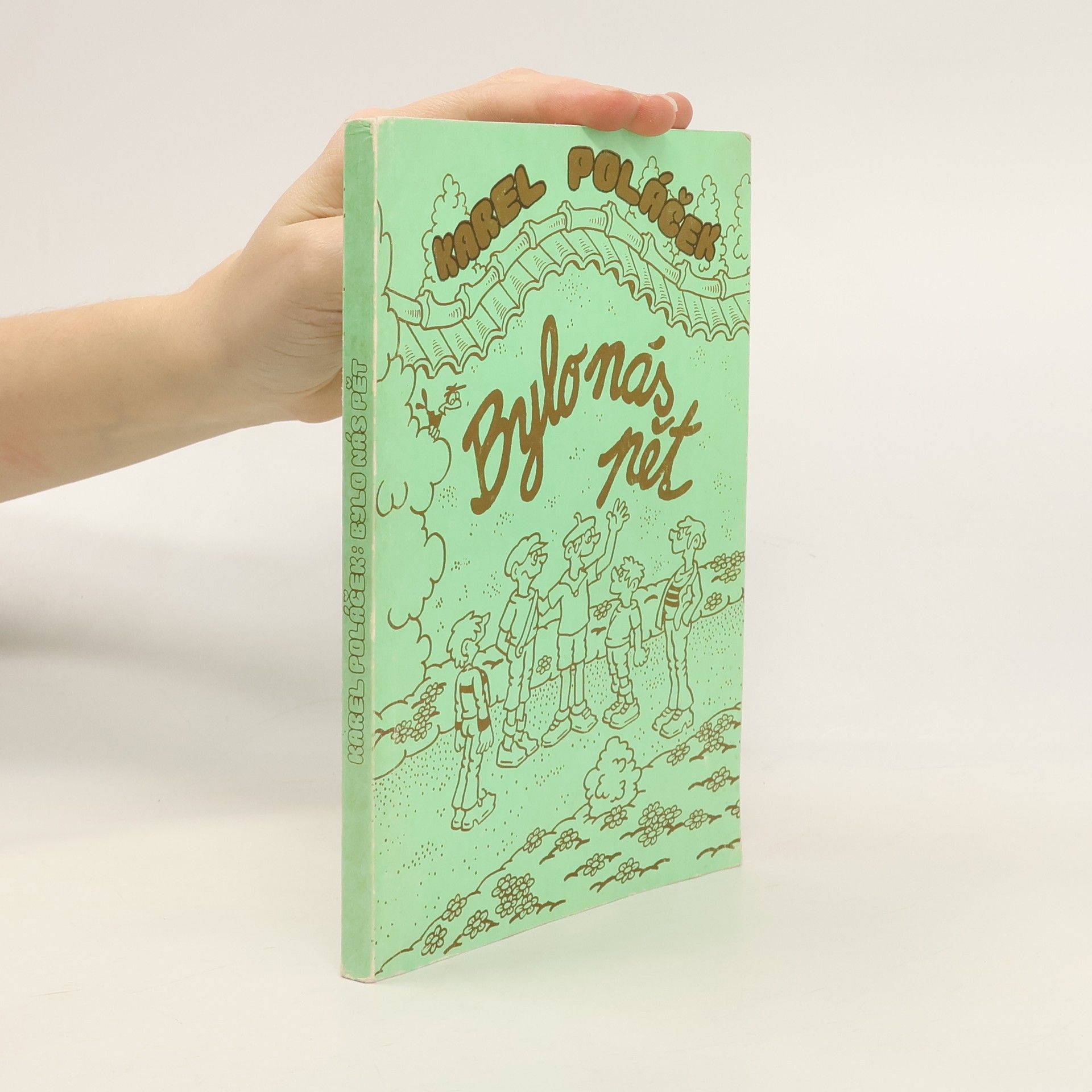 Karel Poláček Bylo nás pět