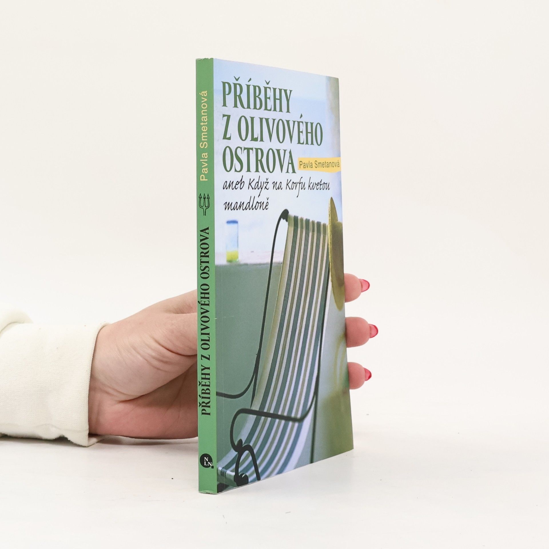 Pavla Smetanová Příběhy z olivového ostrova, aneb, Když na Korfu kvetou mandloně