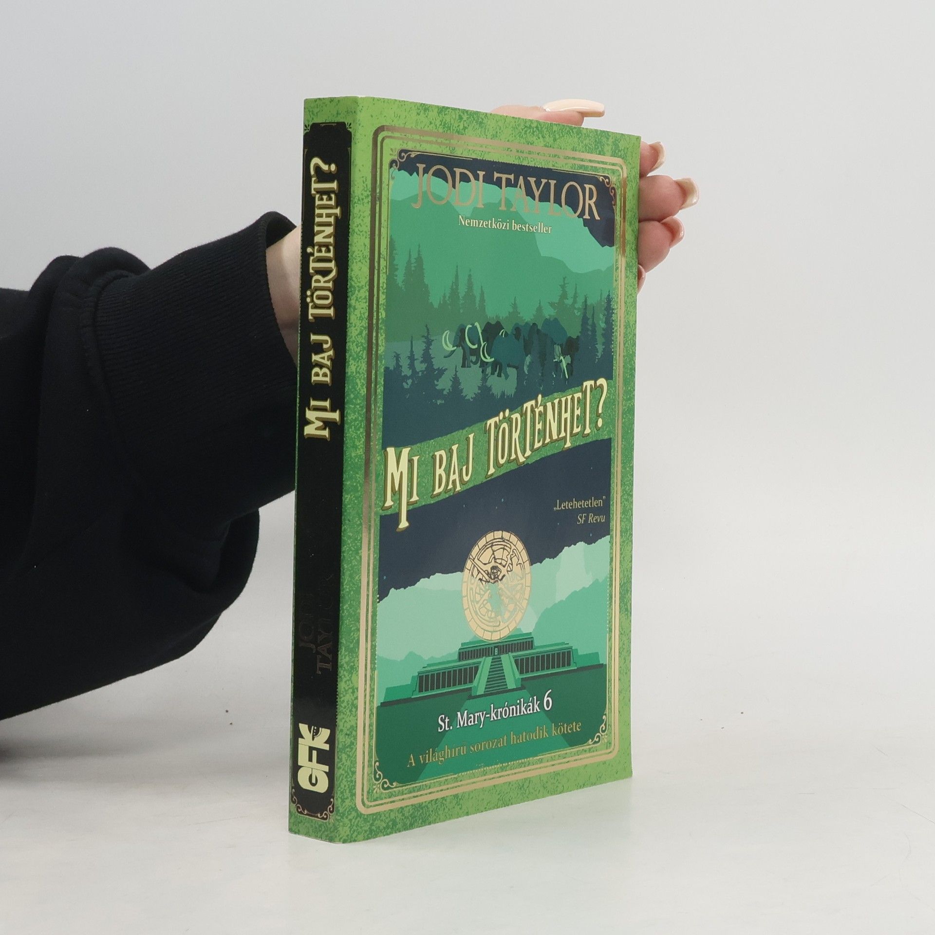 Jodi Taylor Mi baj történhet?