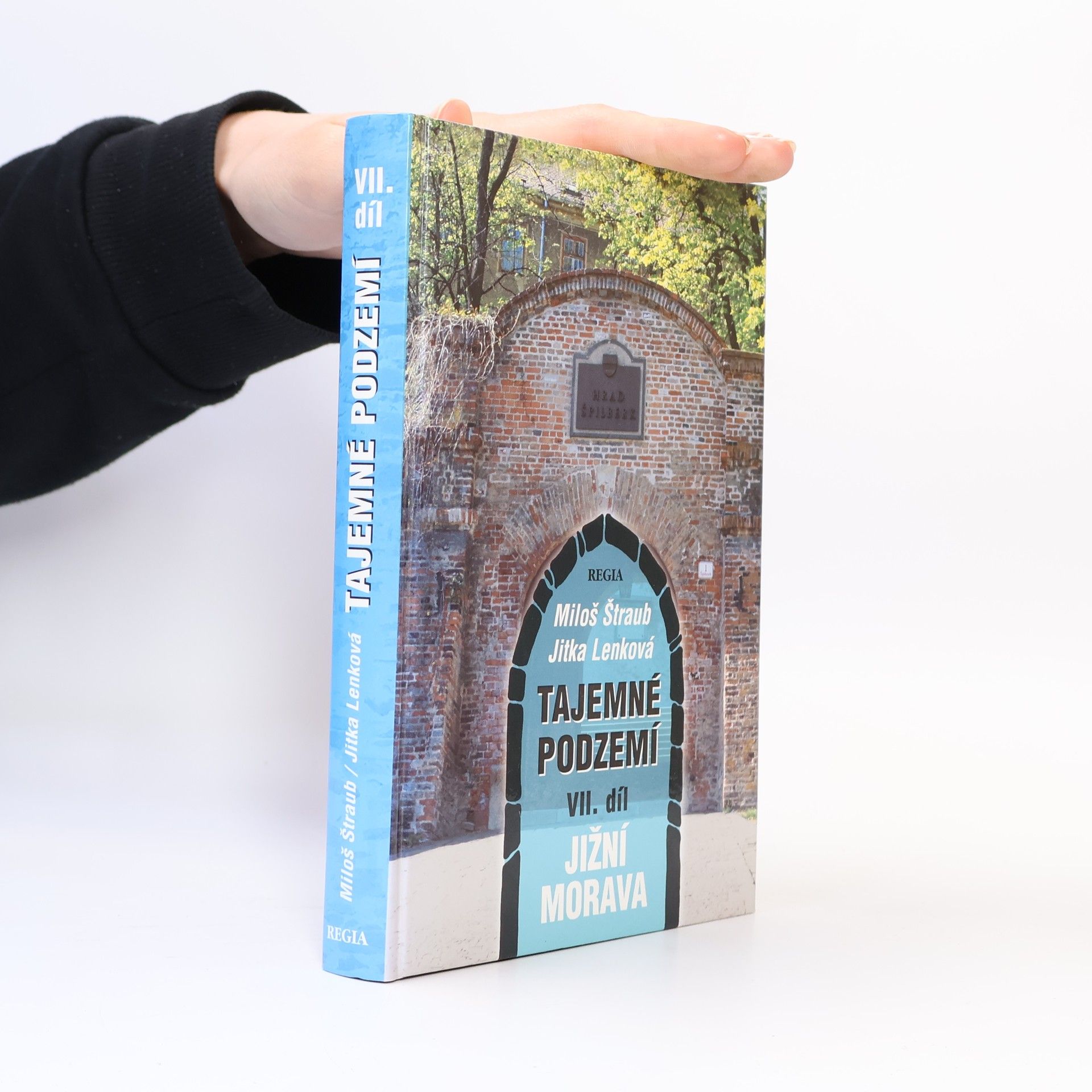 Tajemné podzemí VII. - Jižní Morava