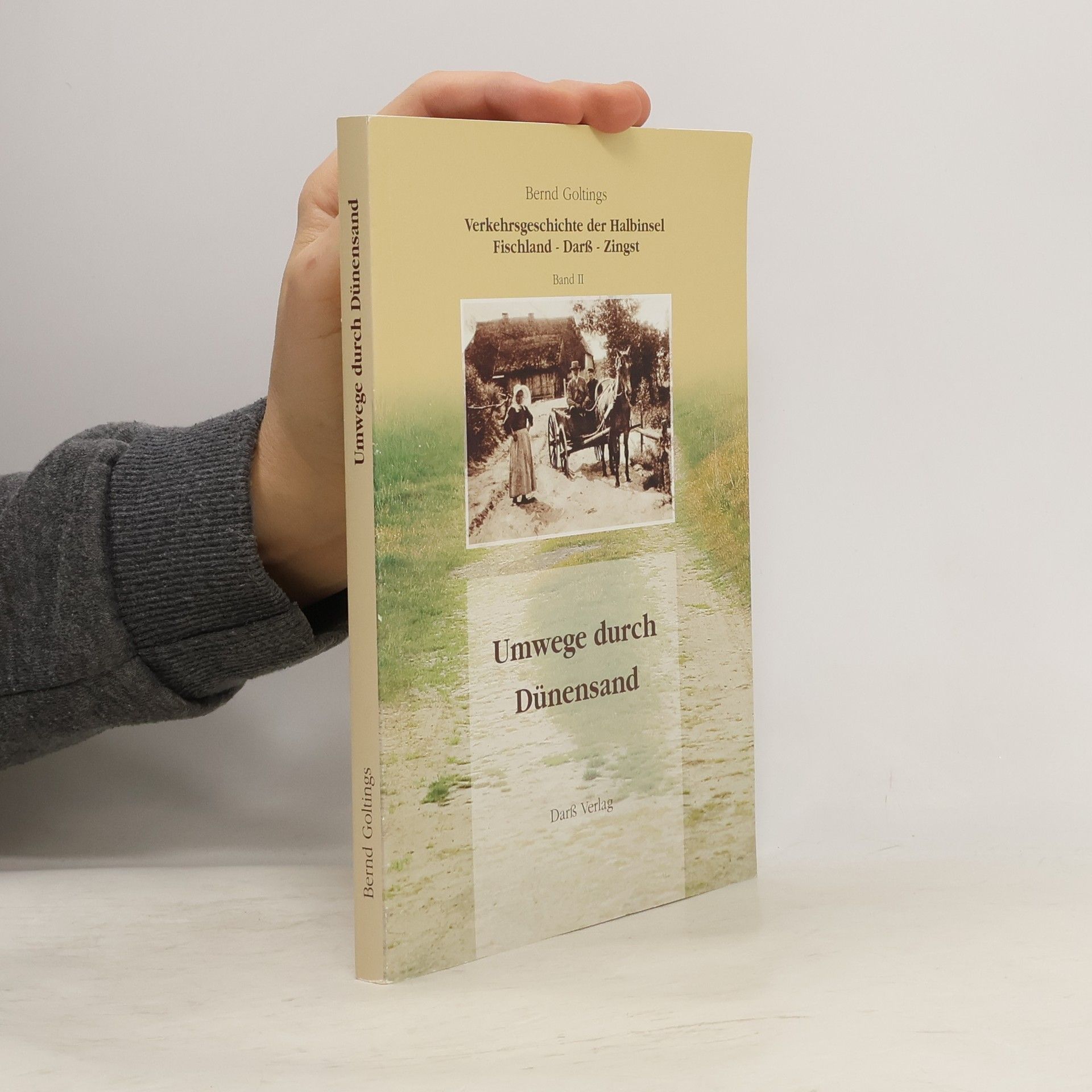 Bernd Goltings Verkehrsgeschichte der Halbinsel Fischland - Darß - Zingst
