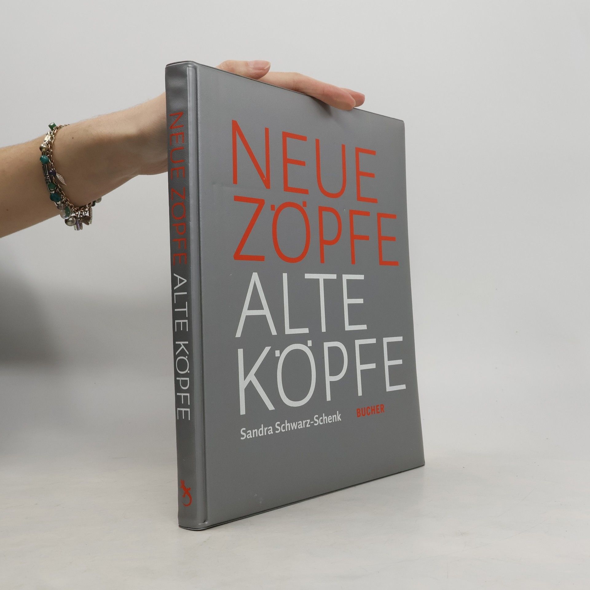 Sandra Schwarz-Schenk Neue Zöpfe - alte Köpfe