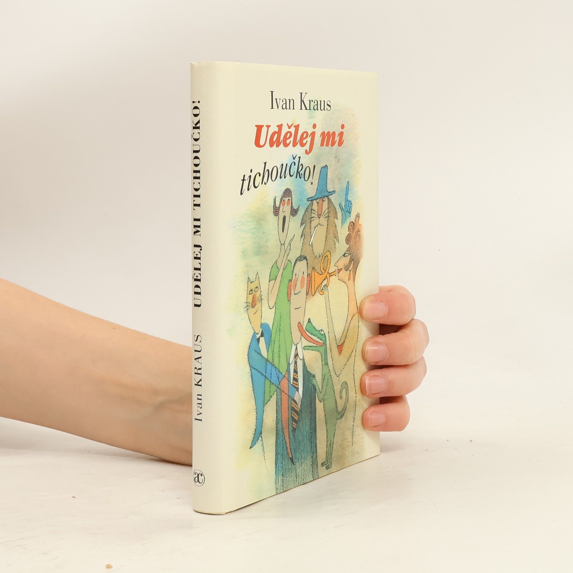 Ivan Kraus Udělej mi tichoučko!