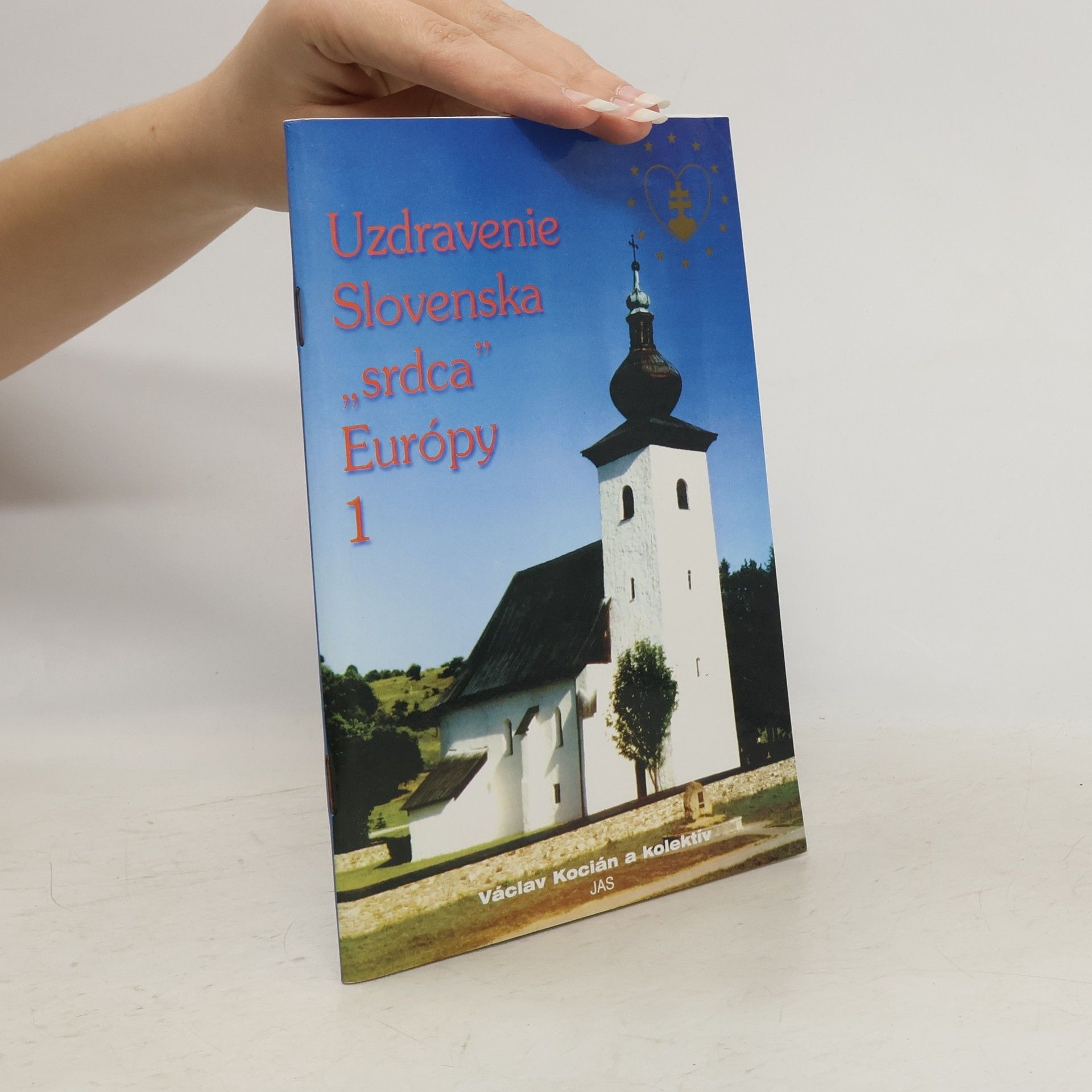 Autores varios Uzdravenie Slovenska, "srdca" Európy 1