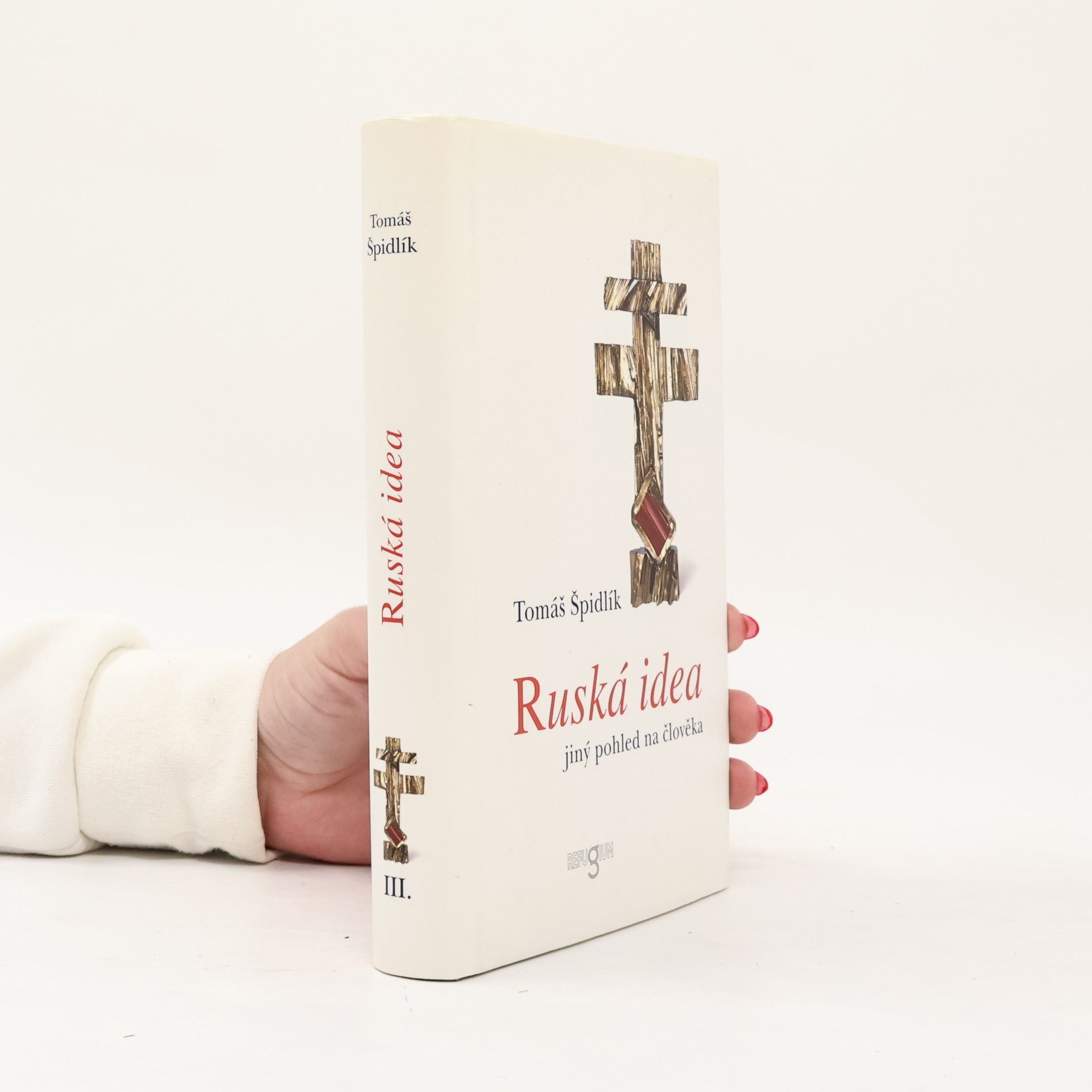 Tomáš Špidlík Ruská idea : jiný pohled na člověka