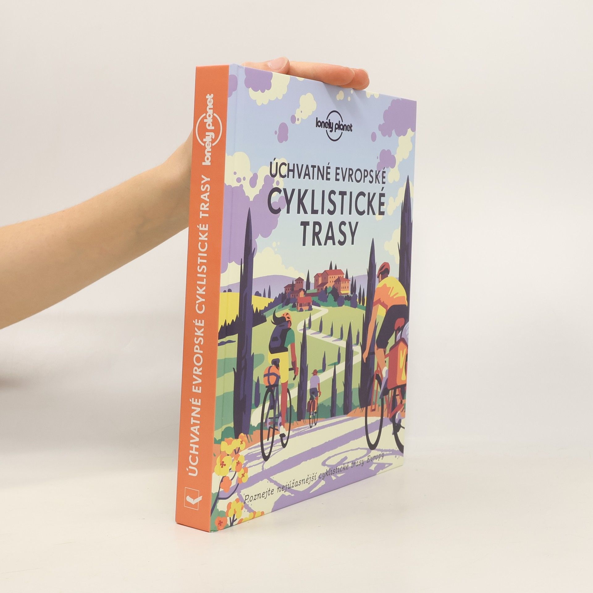 Kolektiv autorů Úchvatné evropské cyklistické trasy