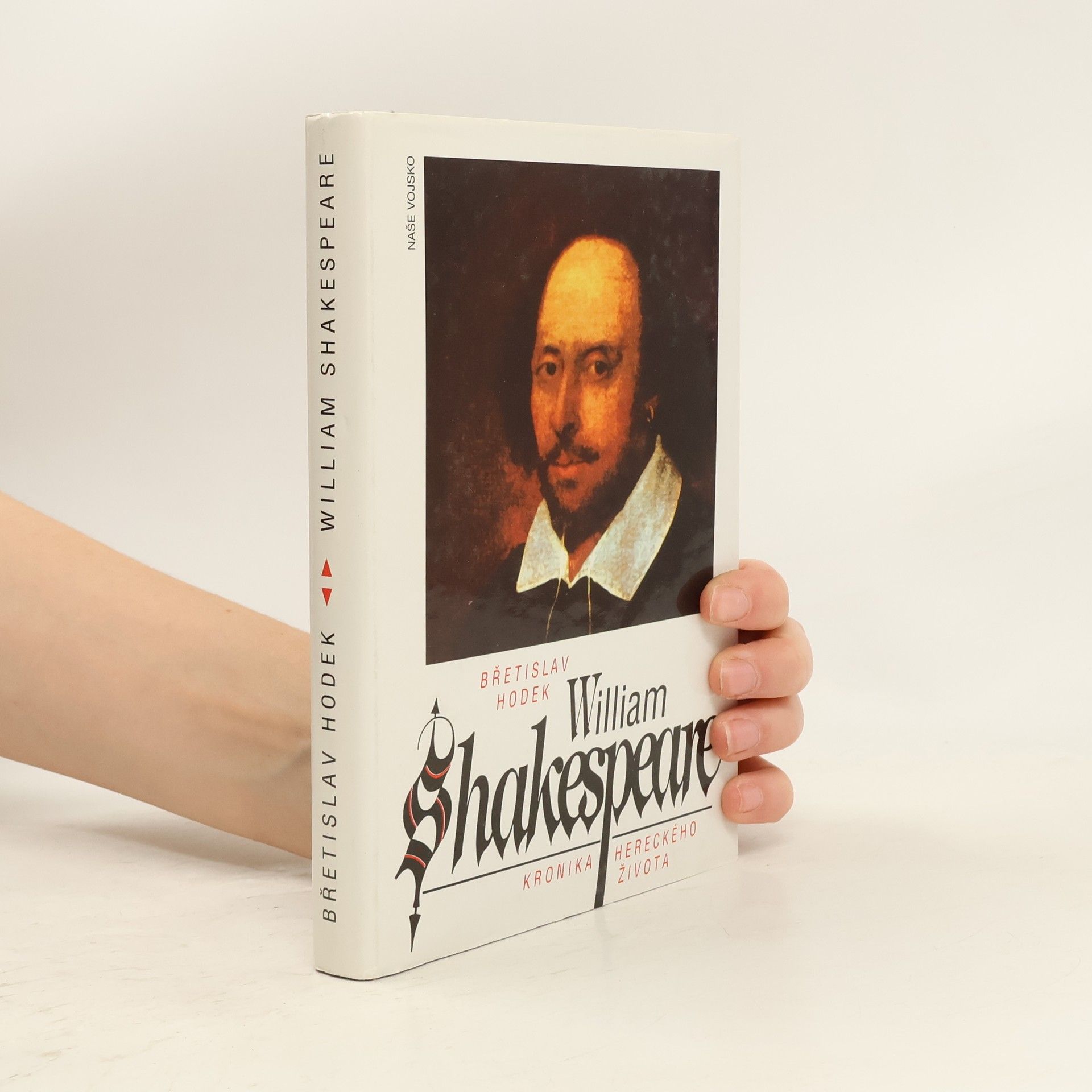 Břetislav Hodek William Shakespeare. Kronika hereckého života