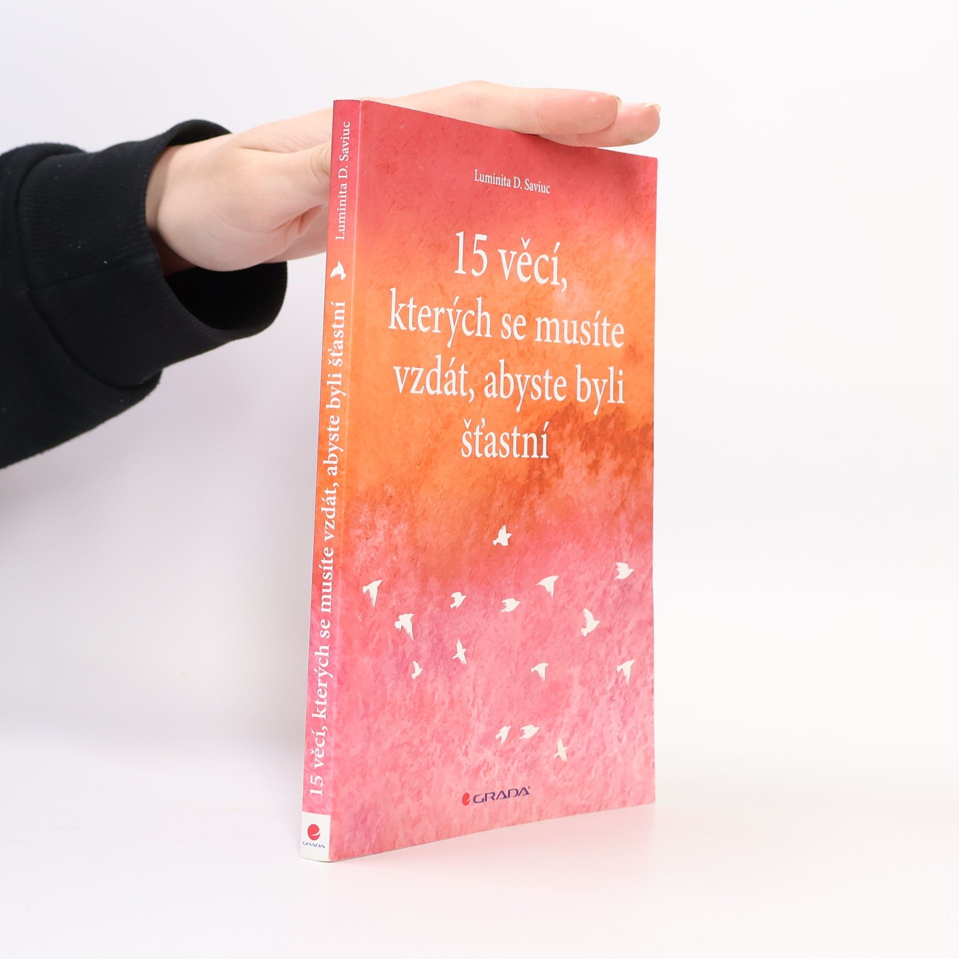 15 věcí, kterých se musíte vzdát, abyste byli šťastní