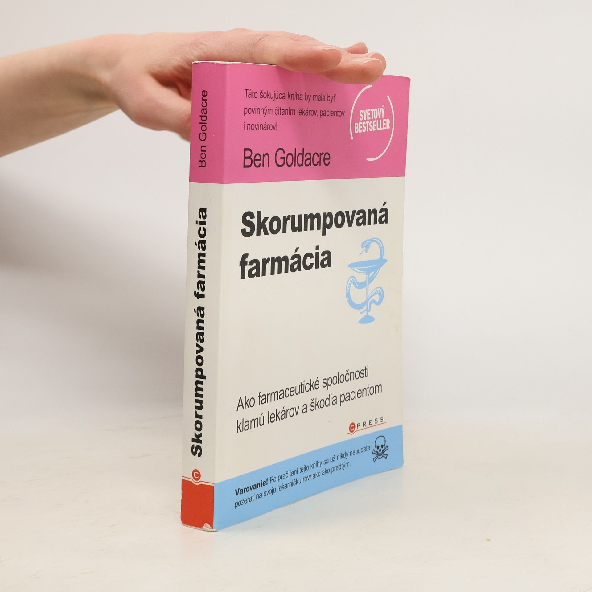 Ben Goldacre Skorumpovaná farmácia