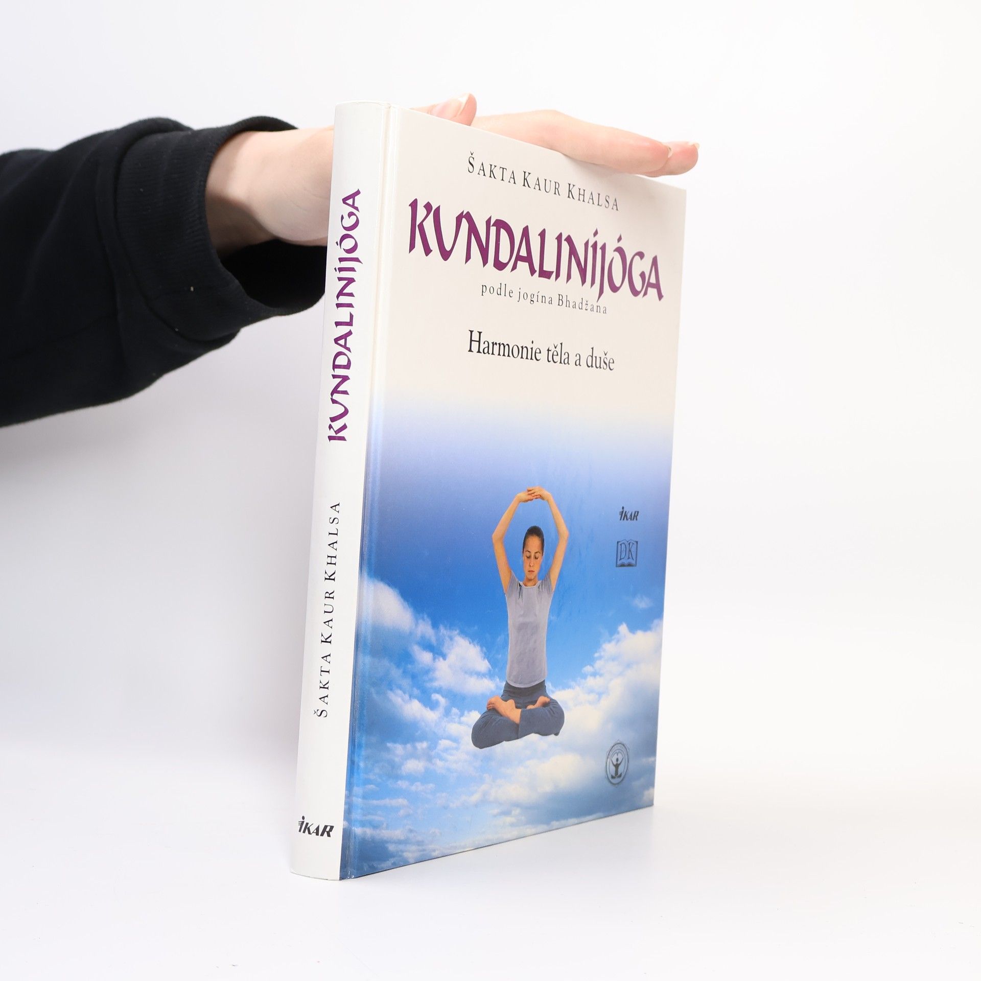 Šakta Kaur Khalsa Kundaliníjóga podle jogína Bhadžana. Harmonie těla a duše