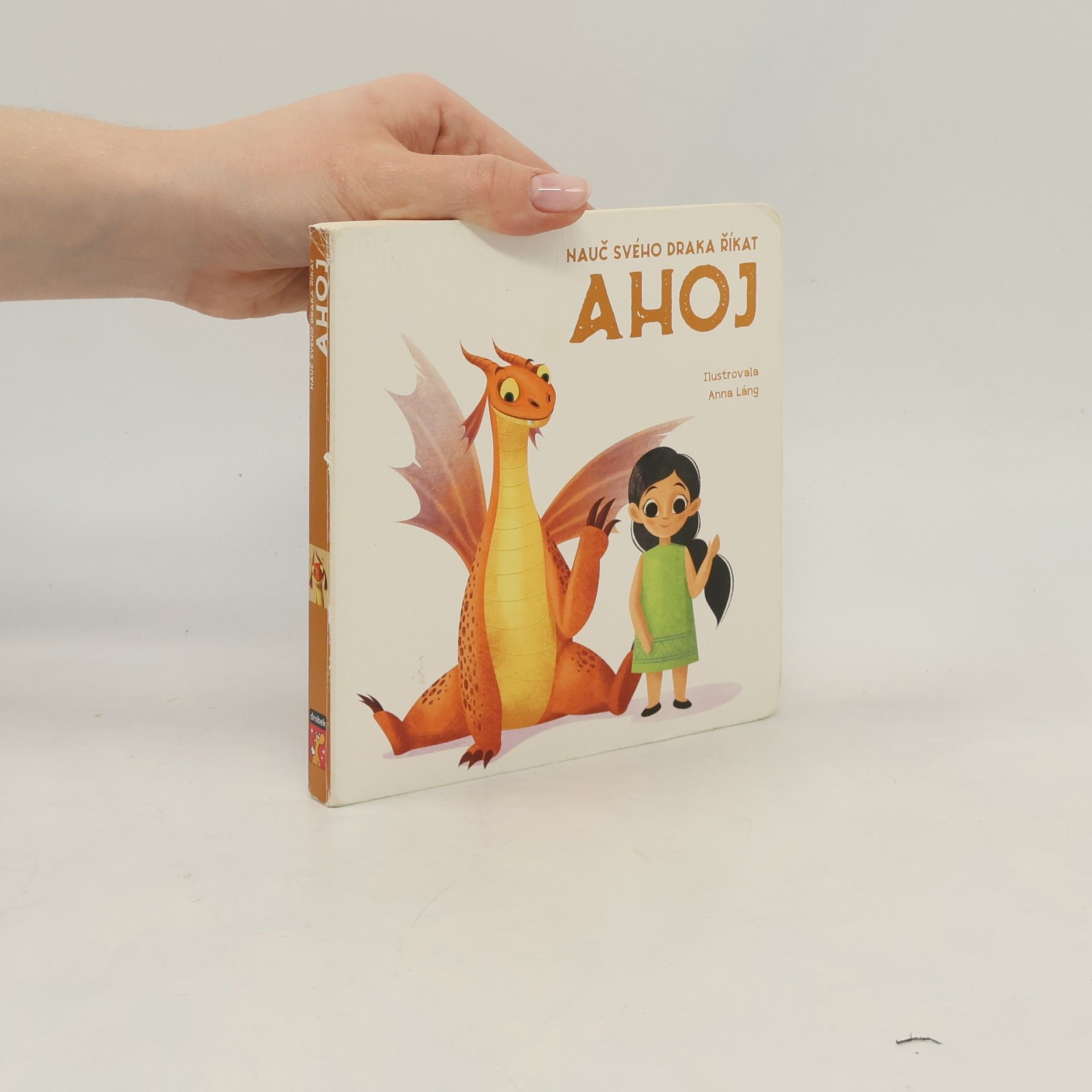 Dana Křepelová Nauč svého draka říkat Ahoj