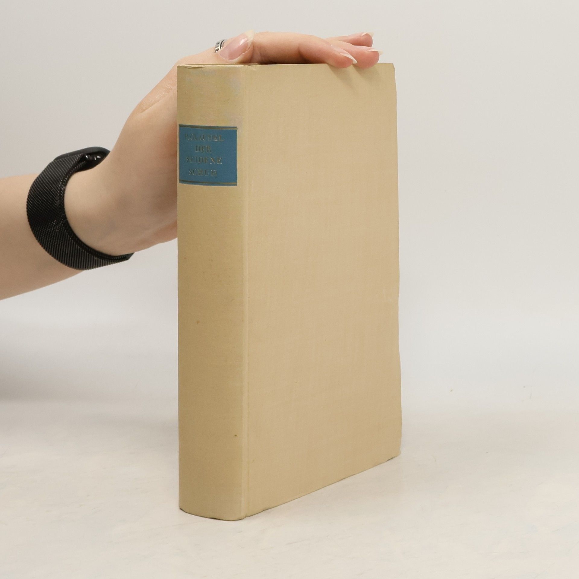 Paul Claudel Der seidene Schuh