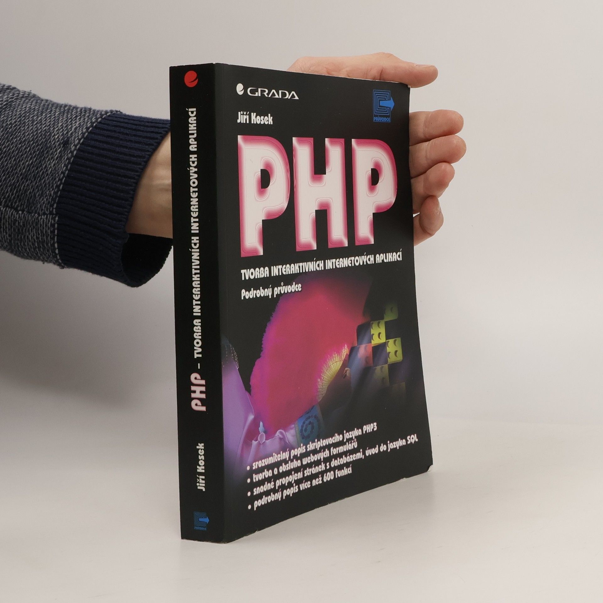 PHP - tvorba interaktivních internetových aplikací : podrobný průvodce